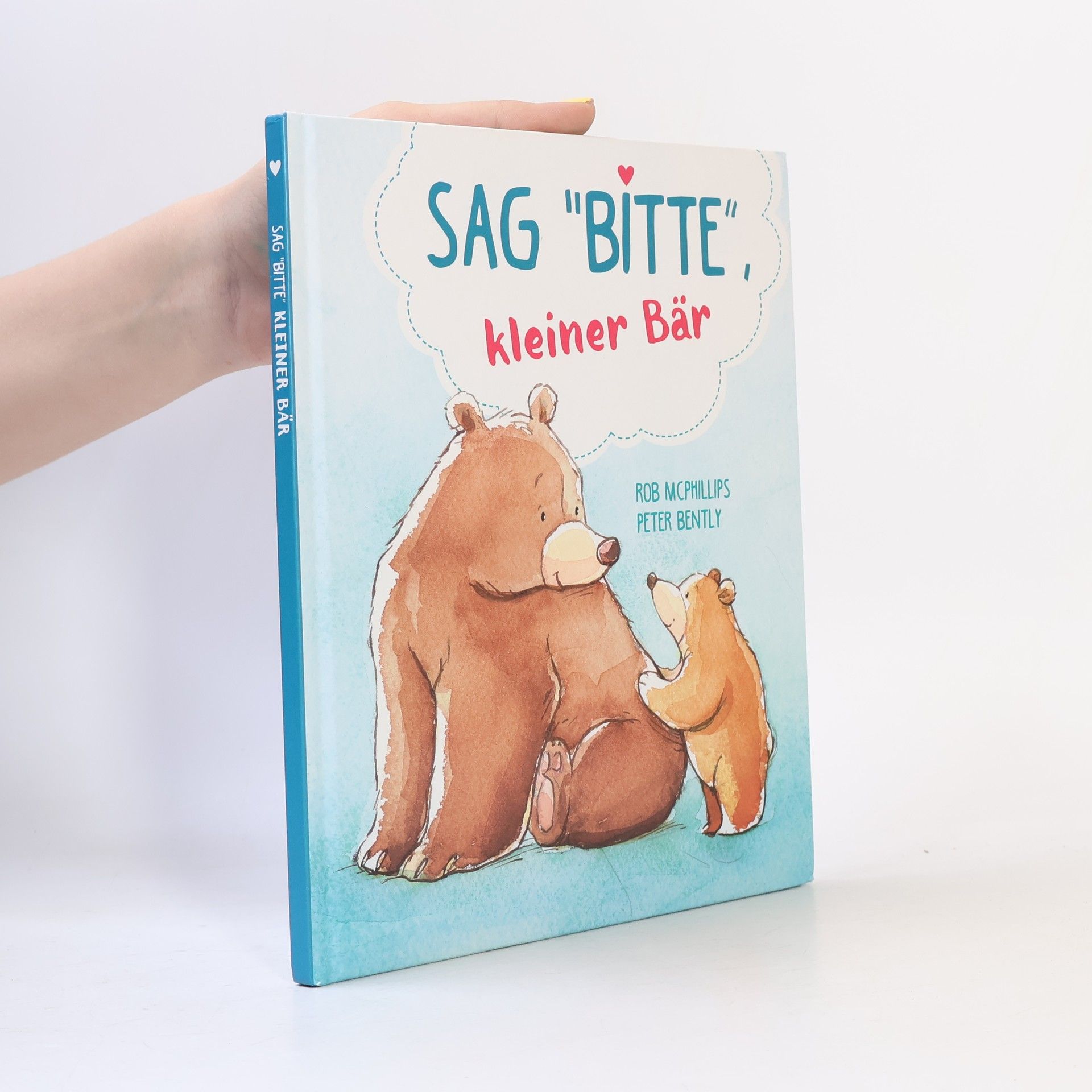 Peter Bently Sag bitte, kleiner Bär