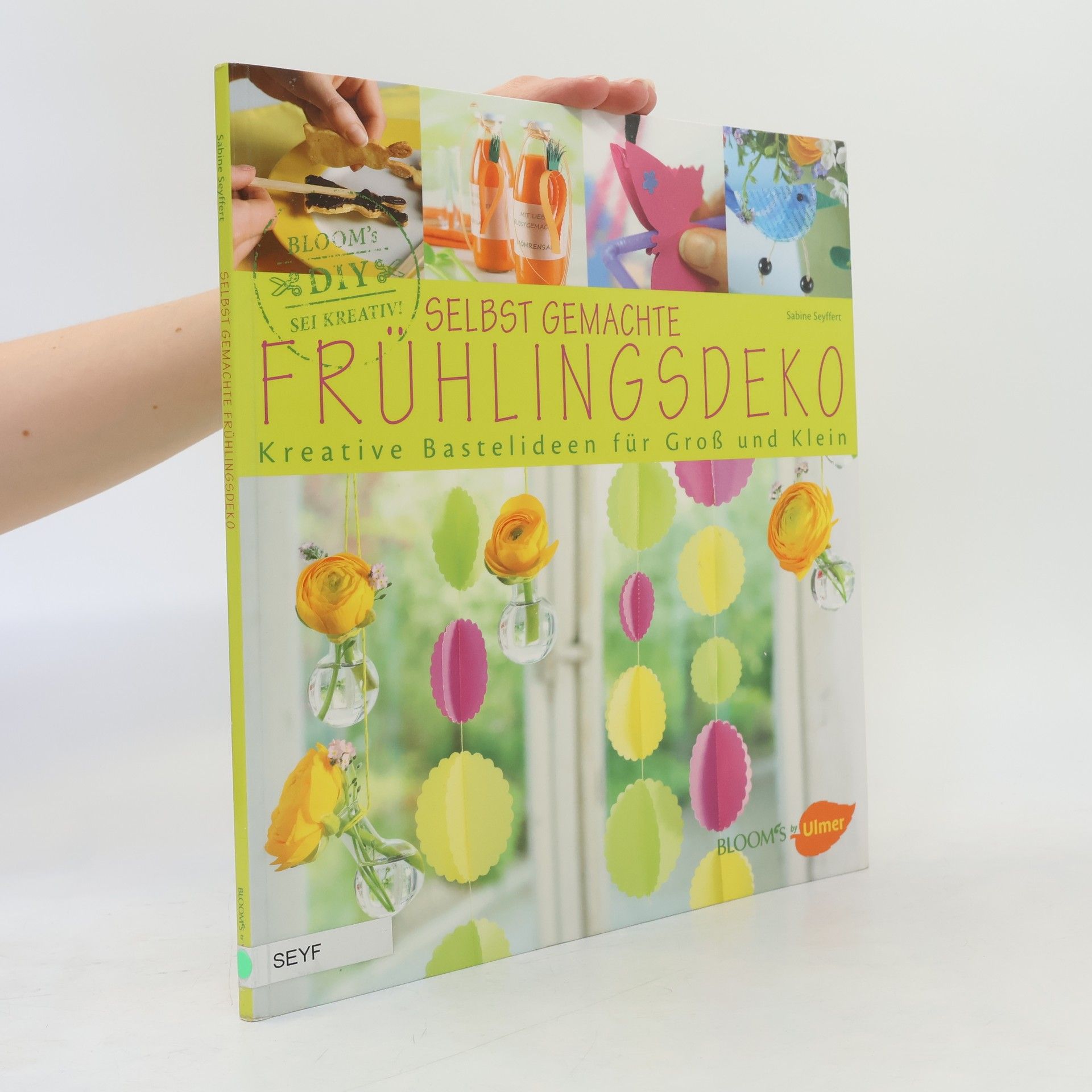 Sabine Seyffert Selbst gemachte Frühlingsdeko