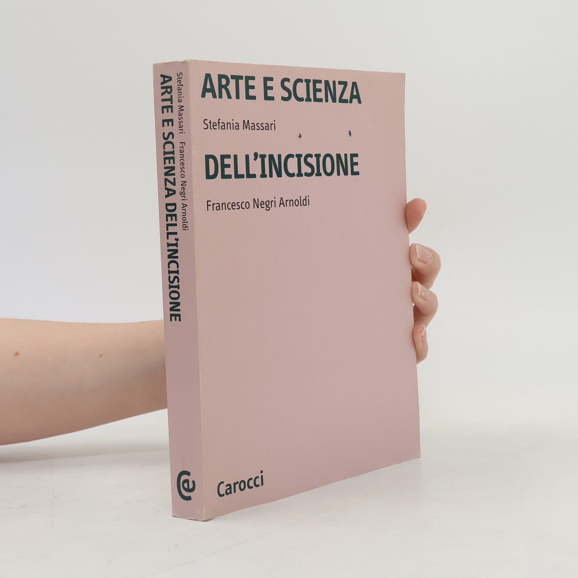 Francesco Negri Arnoldi Arte e scienza dell'incisione