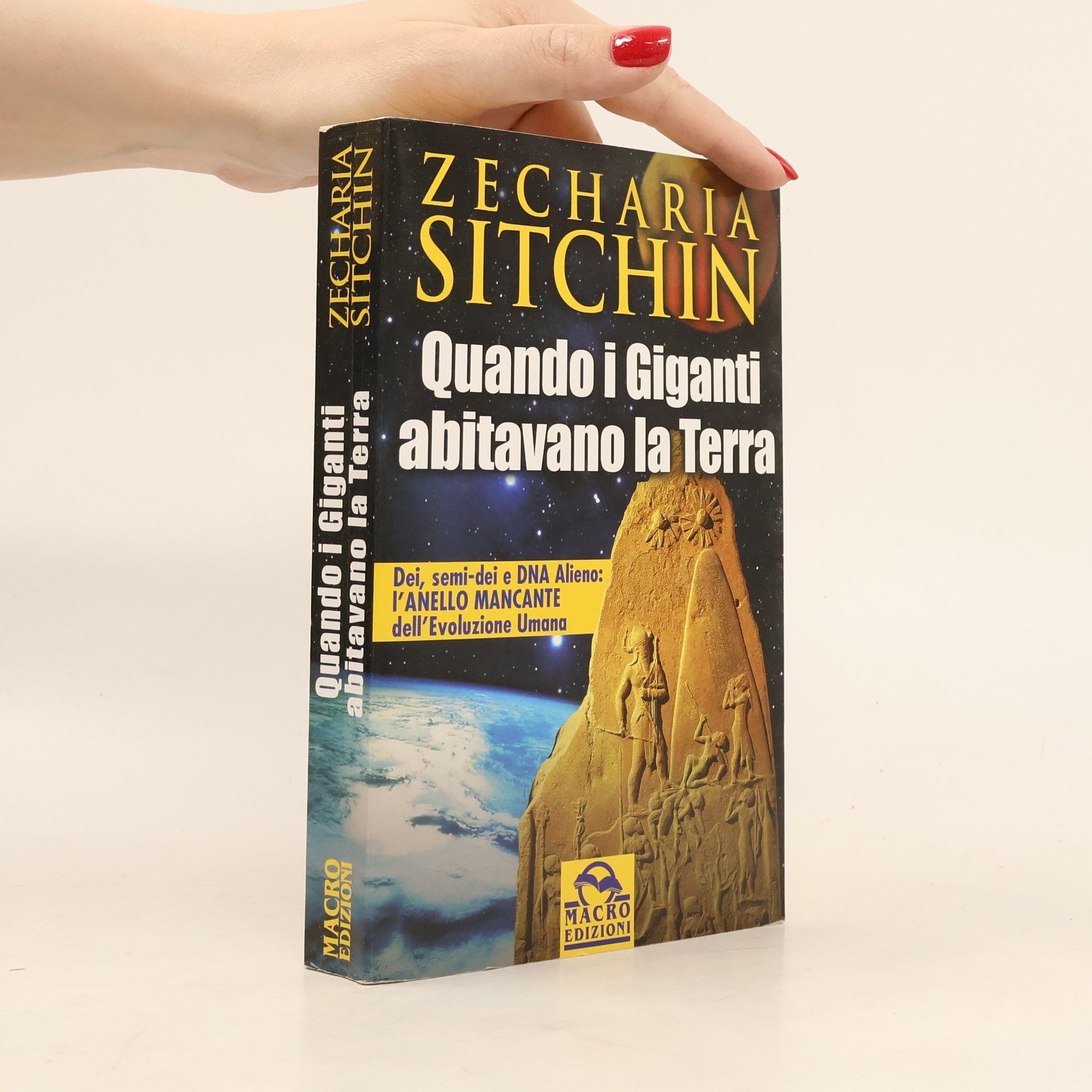 Zecharia Sitchin Quando i Giganti abitavano la terra. Dei, semi-dei e DNA alieno