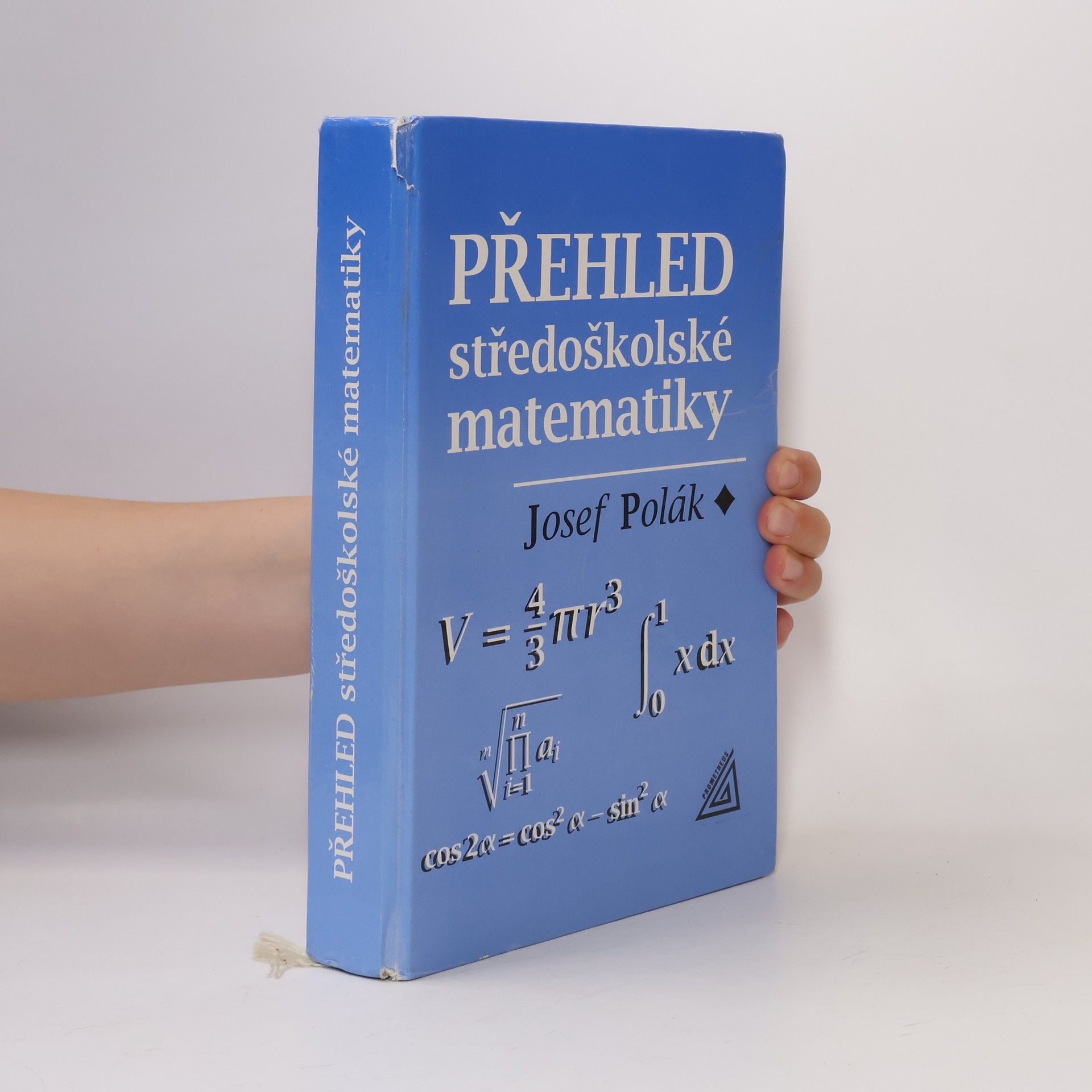 Josef Polák Přehled středoškolské matematiky