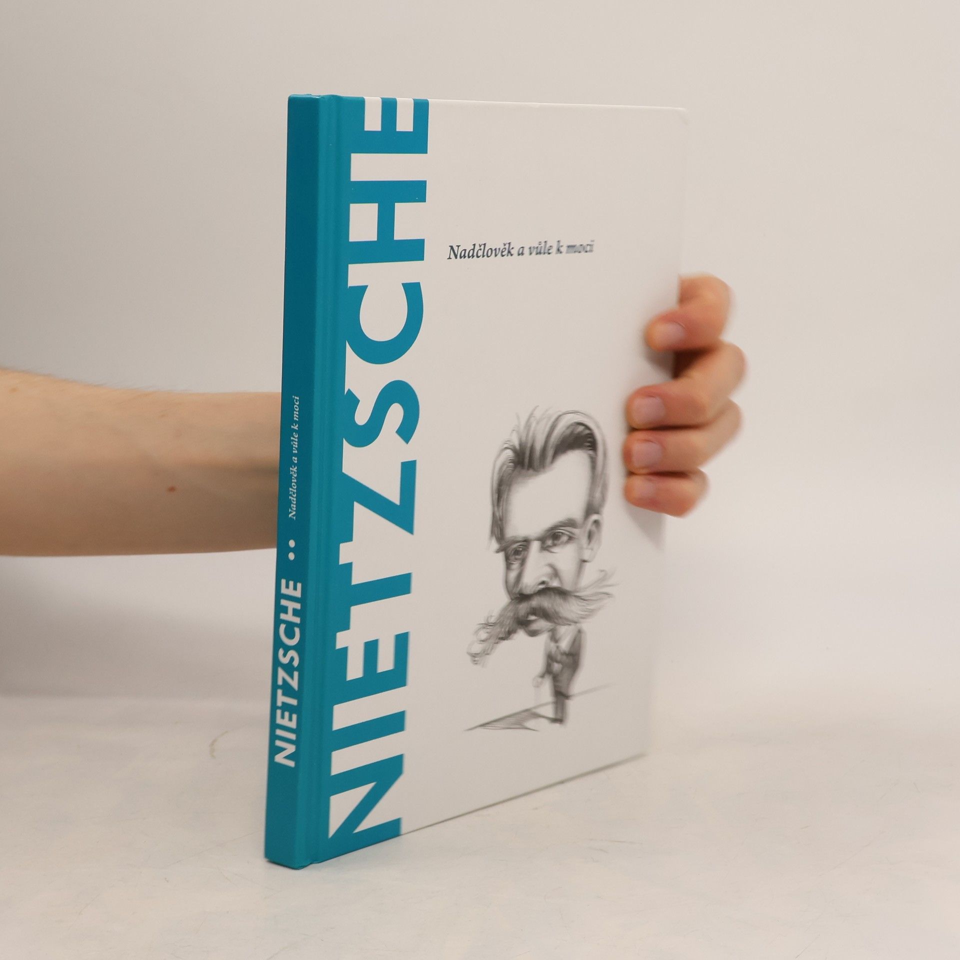 Toni Llácer Nietzsche. Nadčlověk a vůle k moci