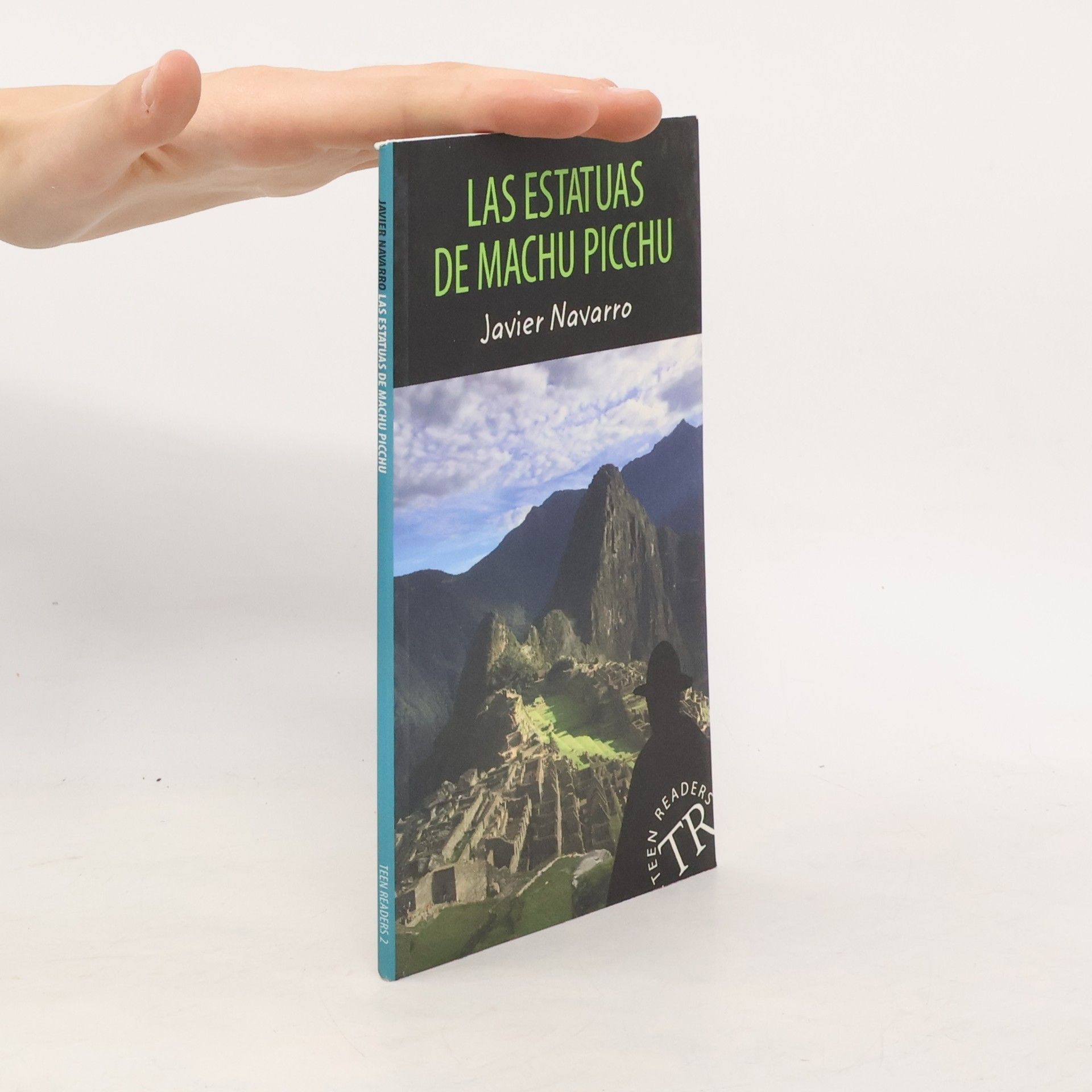 Javier Navarro Teen Readers - 2: Las estatuas de Machu Picchu
