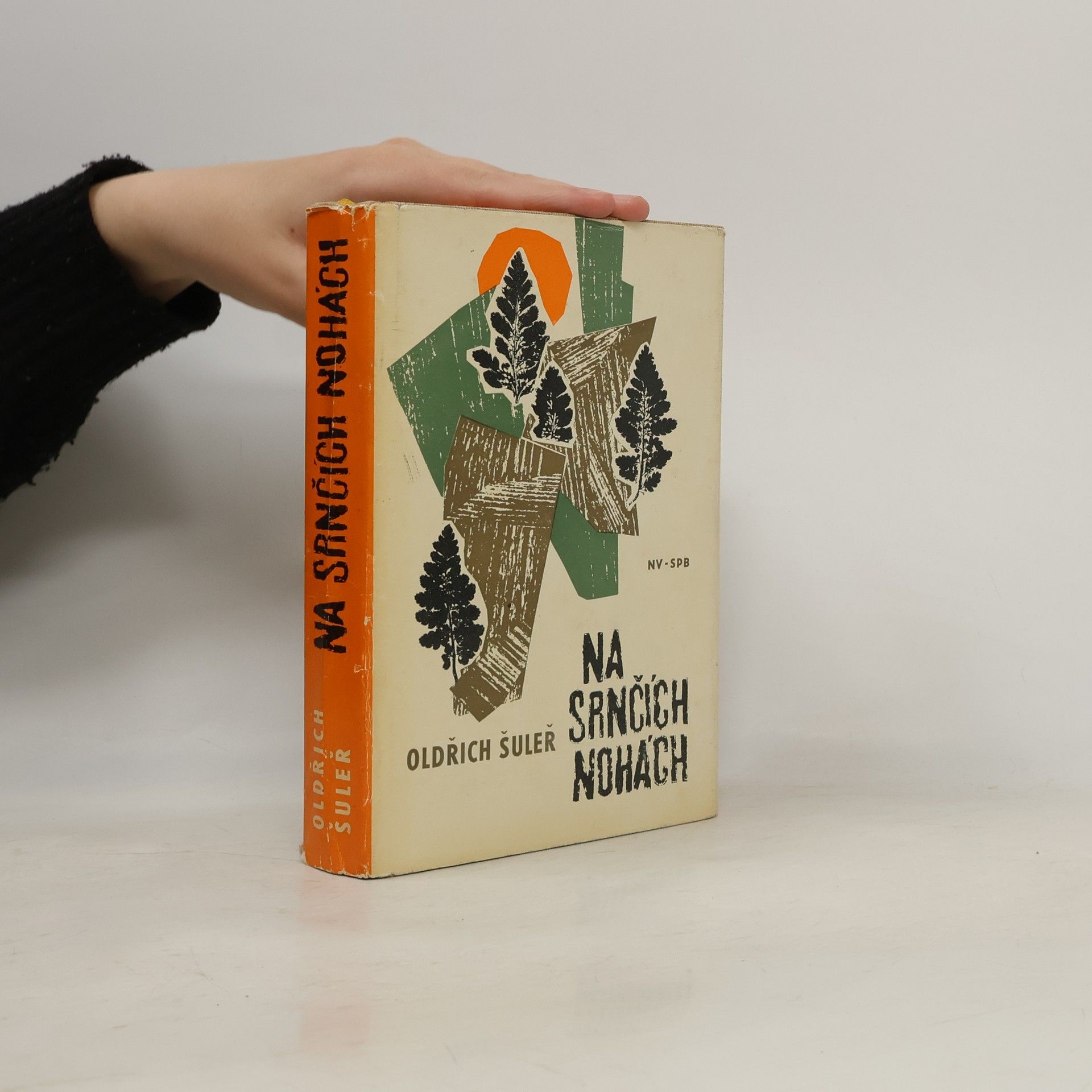 Oldřich Šuleř Na srnčích nohách: Partyzánská kronika