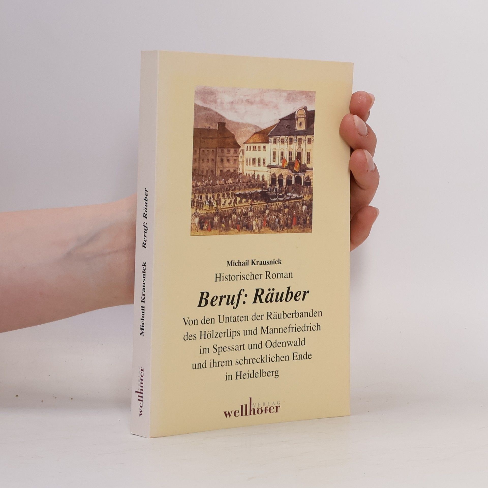 Michail Krausnick Beruf: Räuber