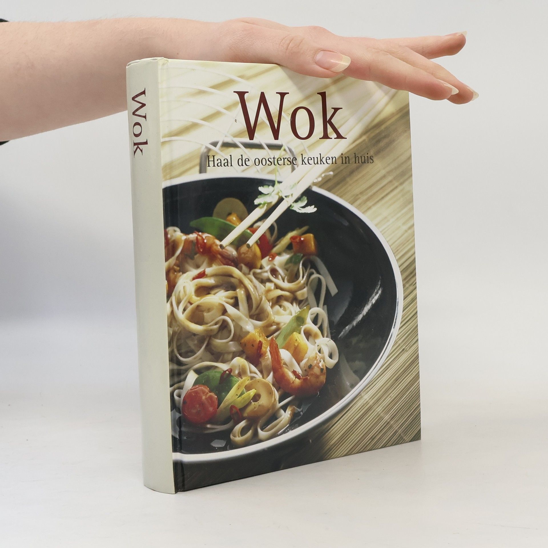 Kolektiv autorů Wok. Haal de oosterse keuken in huis