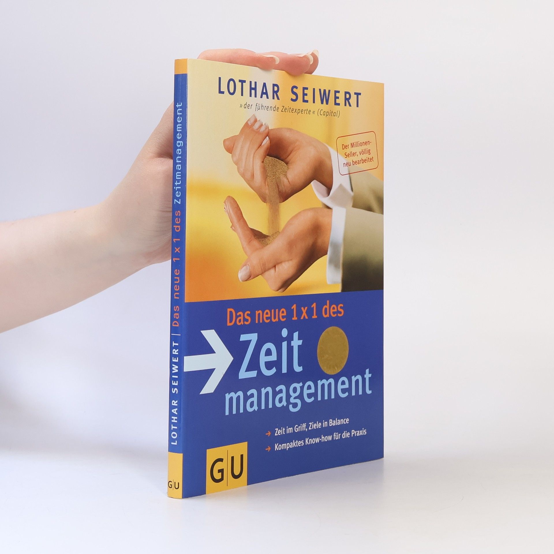 Lothar Seiwert Das neue 1 x 1 des Zeitmanagement