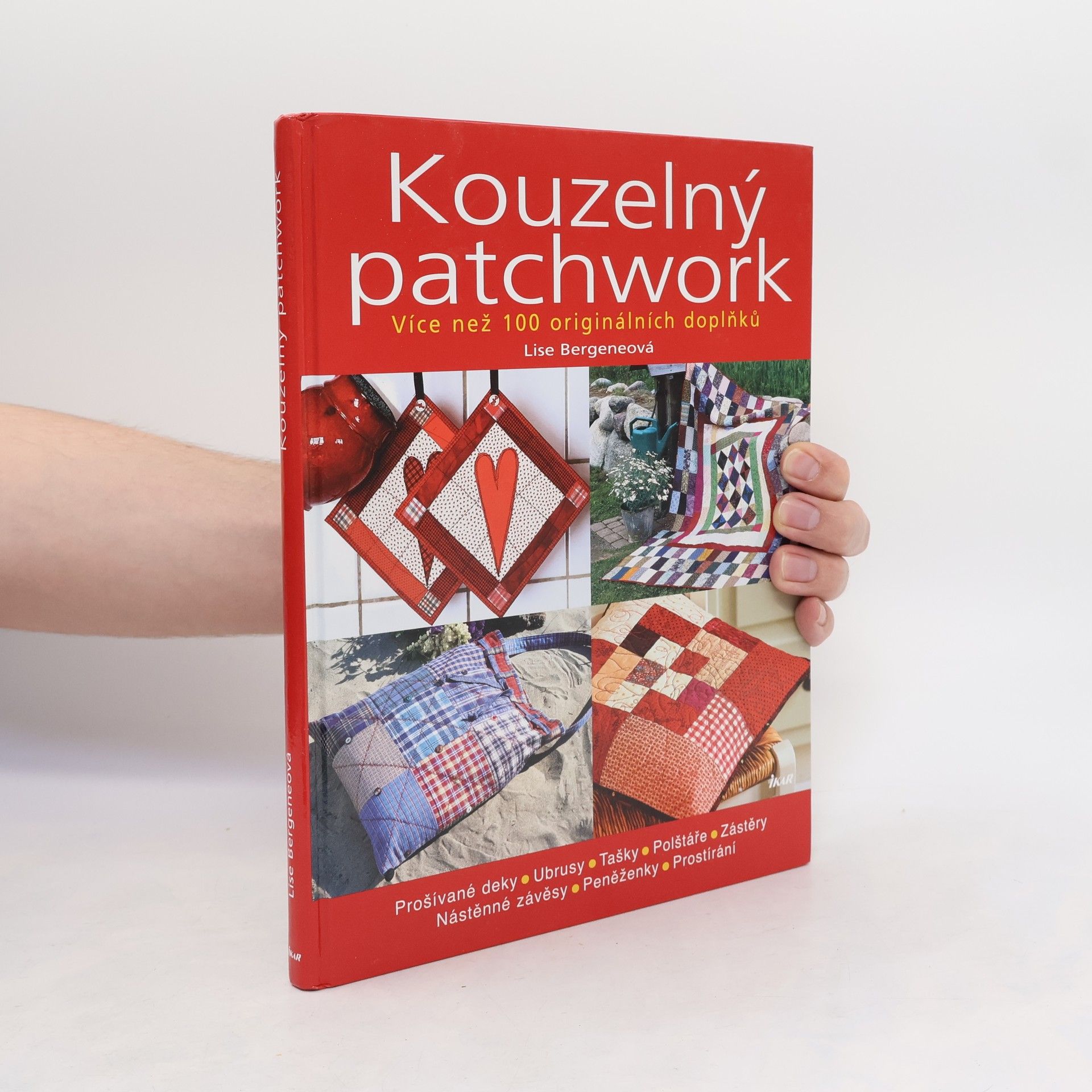 Lise Bergene Kouzelný patchwork: Více než 100 originálních doplňků