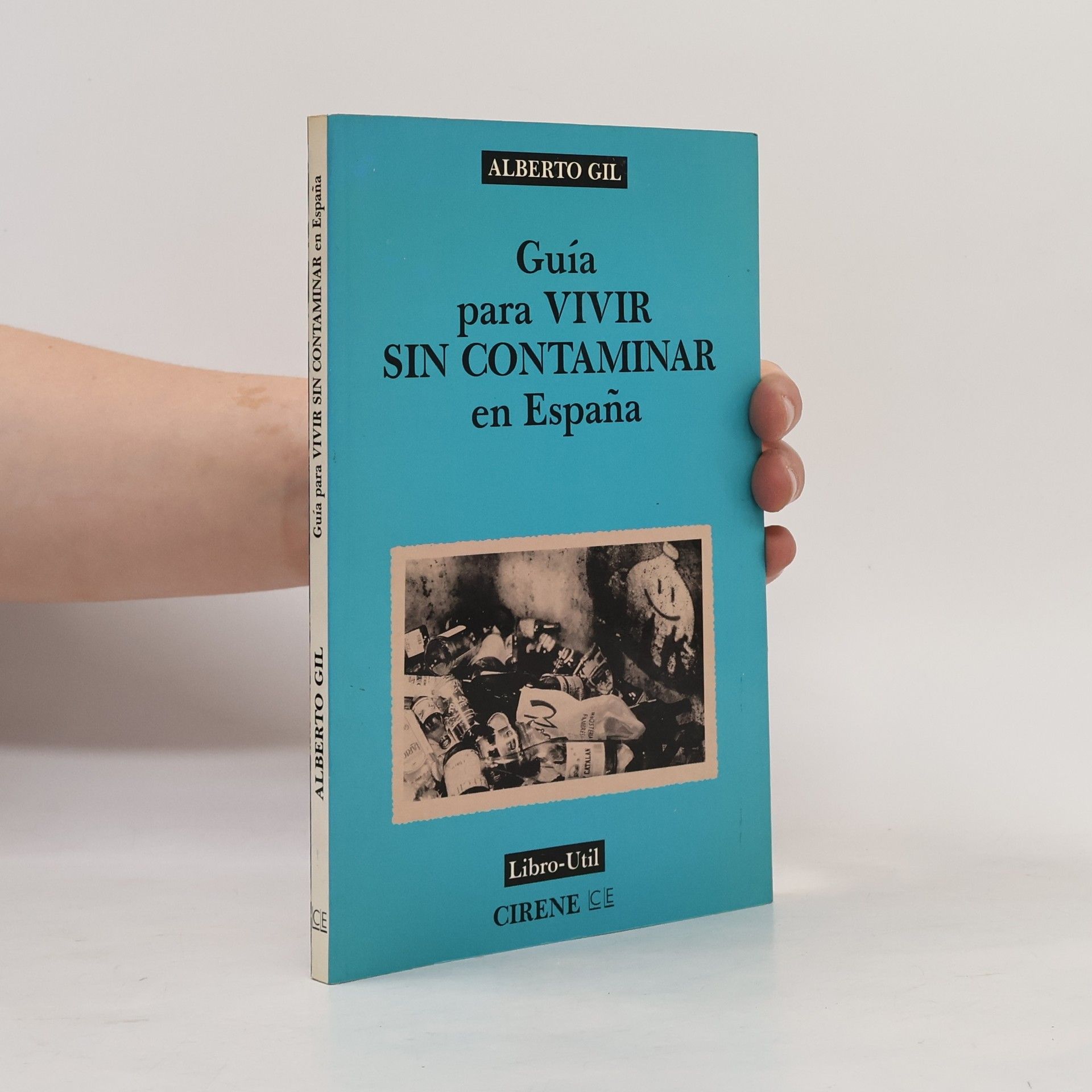 Alberto Gil Guía para vivir sin contaminar en España