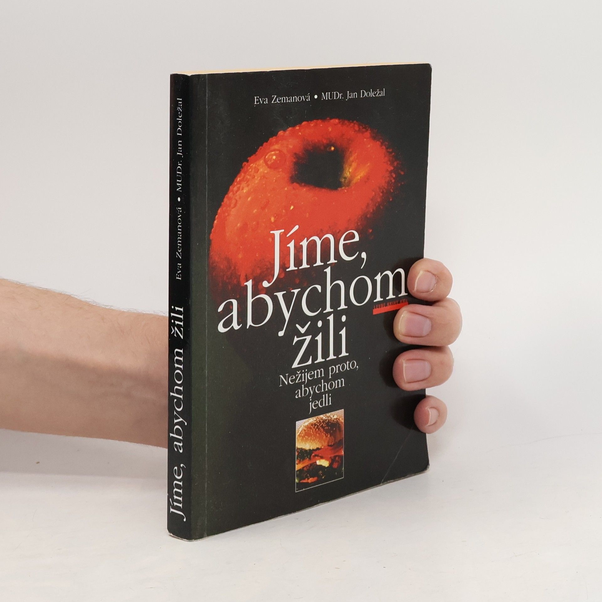 Eva Zemanová Jíme, abychom žili. Nežijem proto, abychom jedli