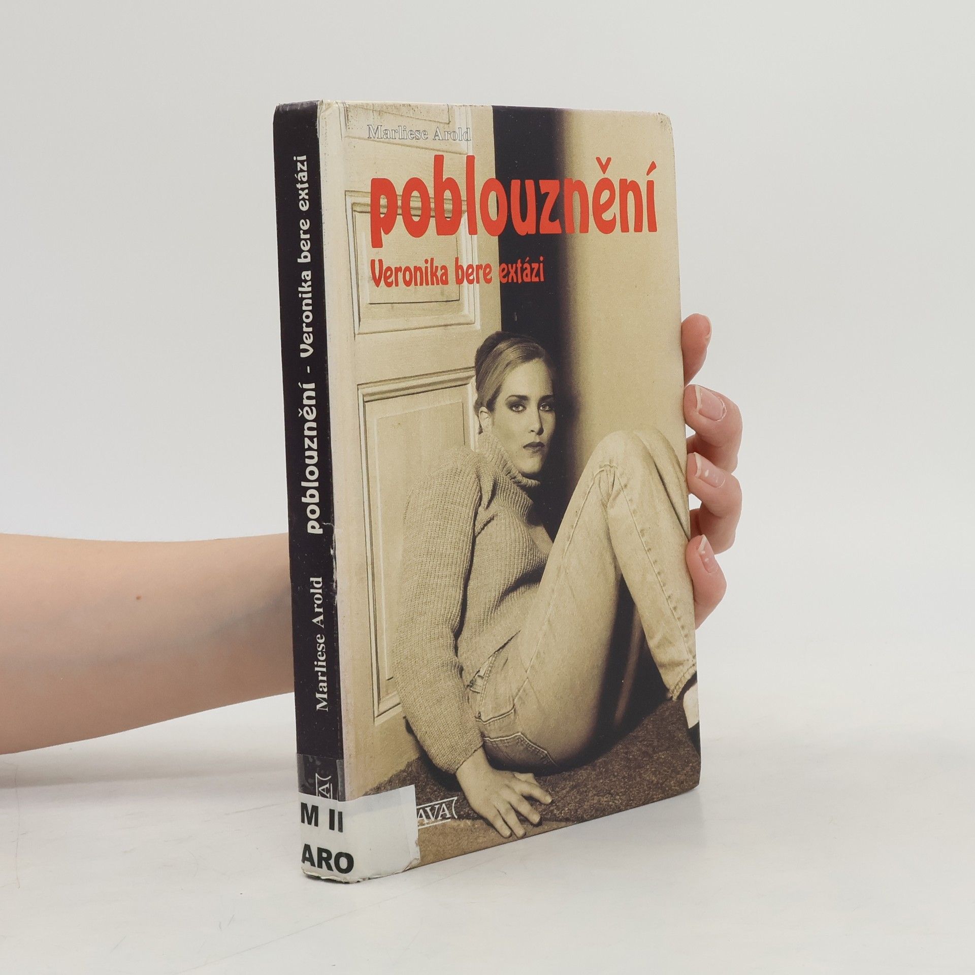 Poblouznění : Veronika bere extázi