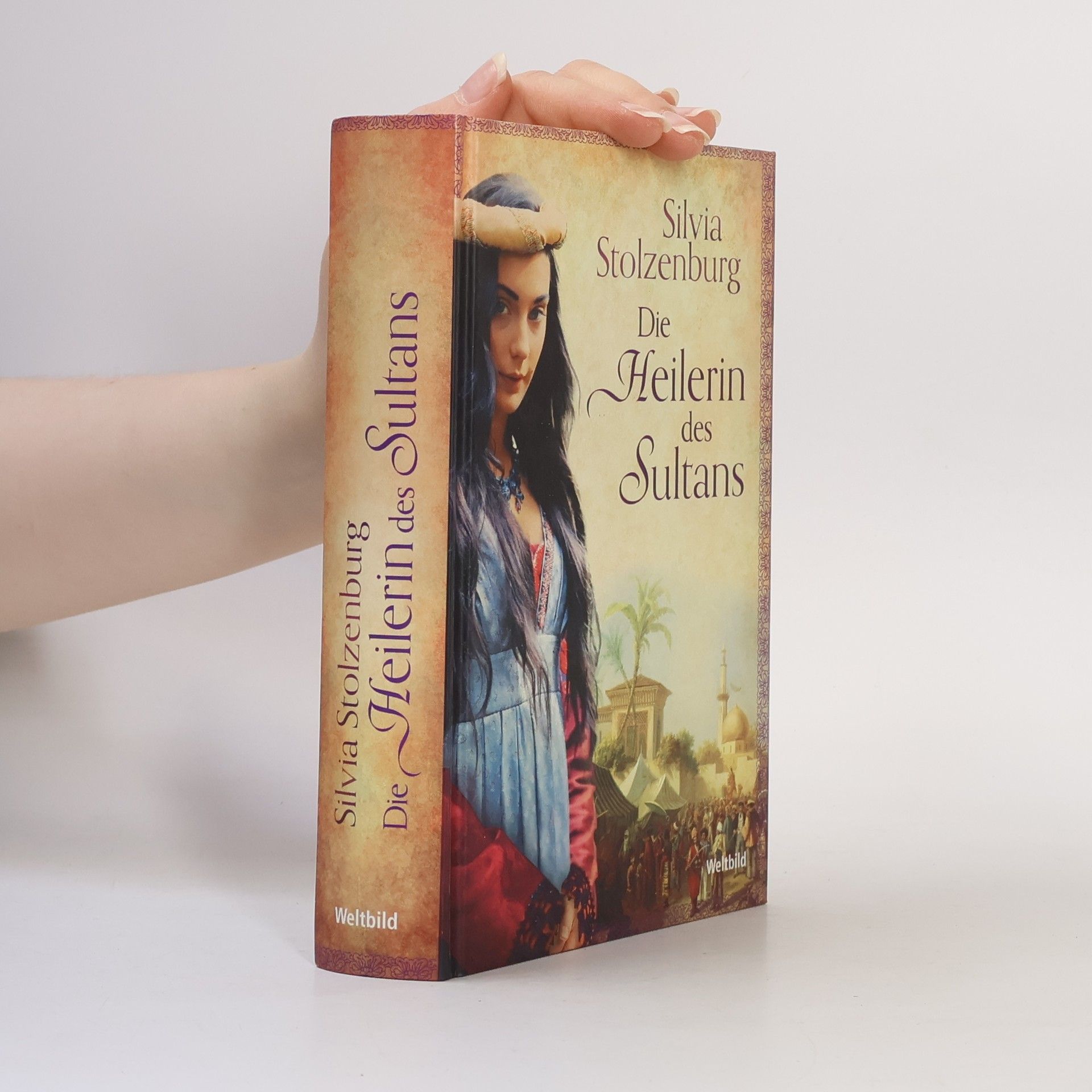 Silvia Stolzenburg Die Heilerin des Sultans