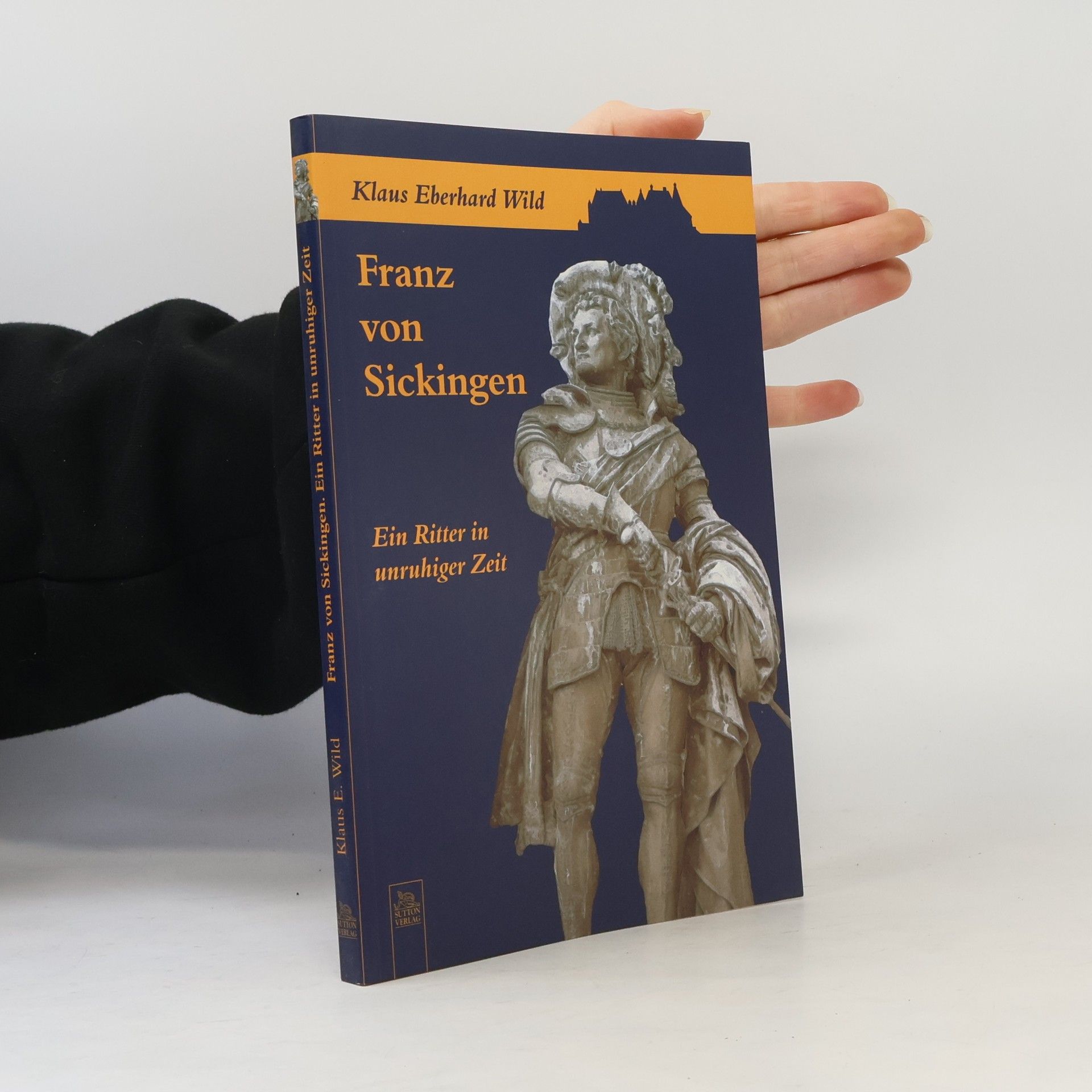 Klaus Eberhard Wild Franz von Sickingen