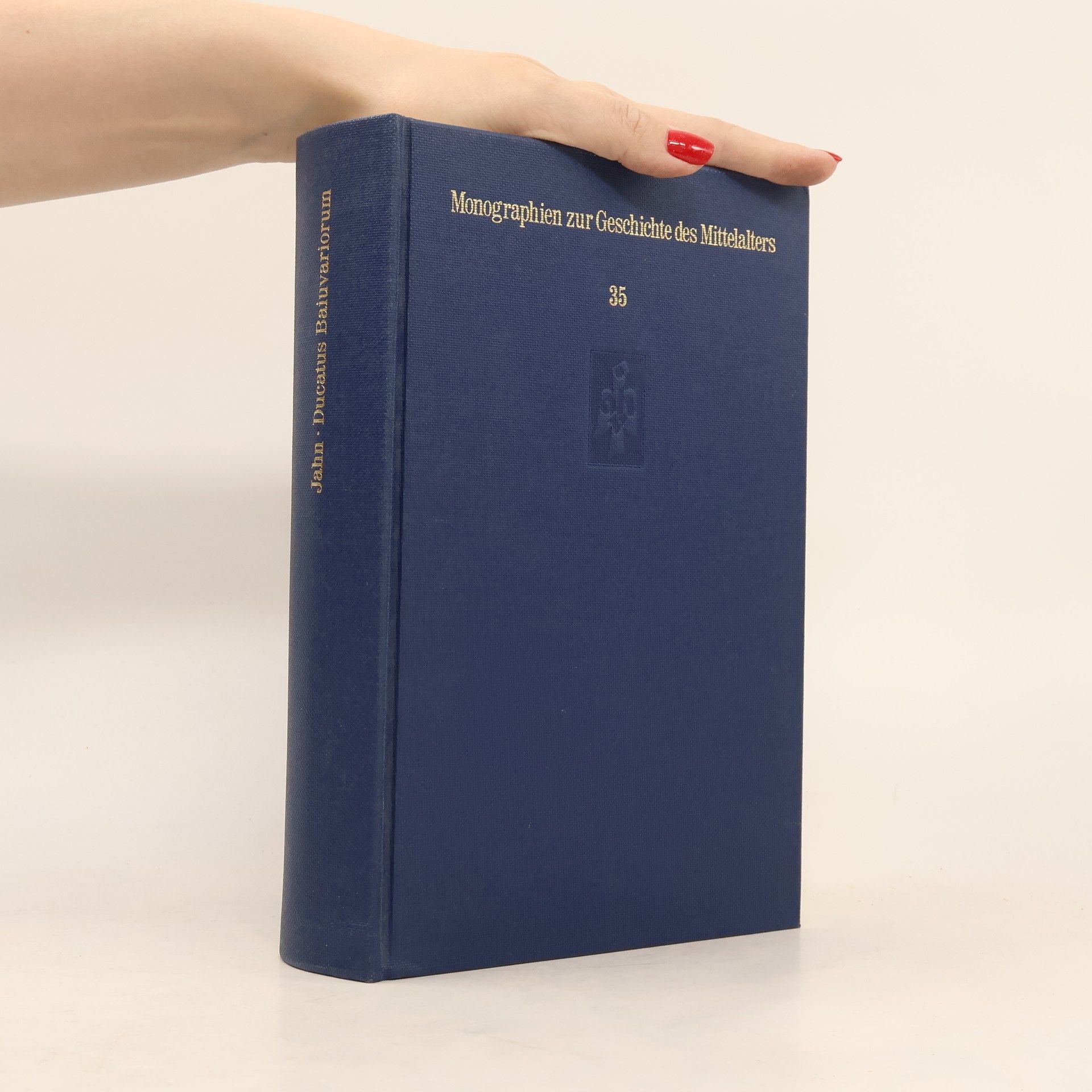 Joachim Jahn Monographien zur Geschichte des Mittelalters - 35: Ducatus Baiuvariorum