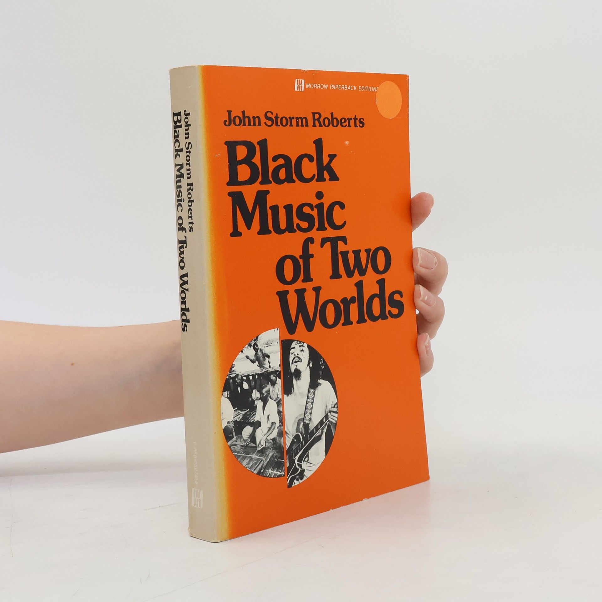 John Storm Roberts Morrow Paperback Editions: Black Music of Two Worlds