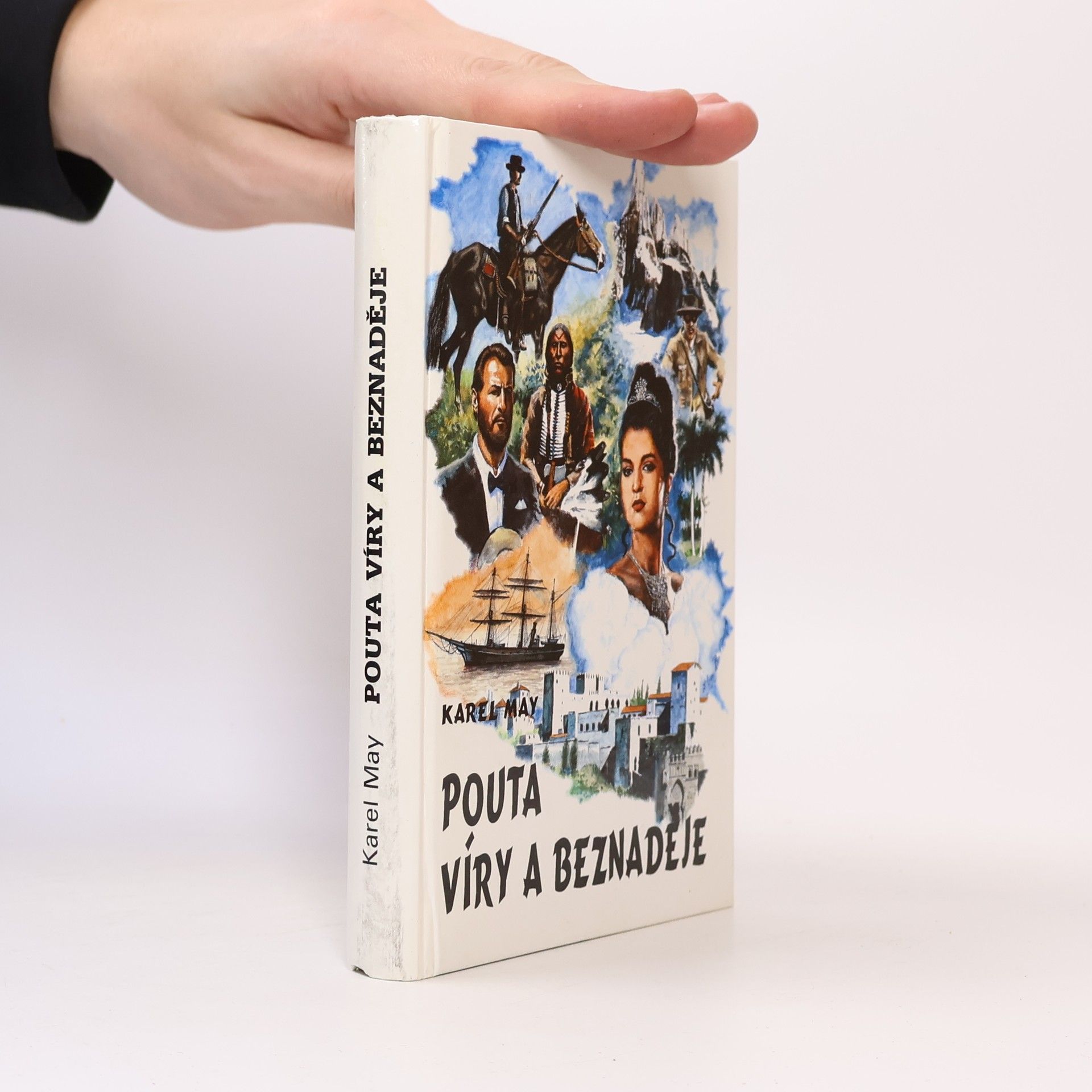 Karl May Pouta víry a beznaděje
