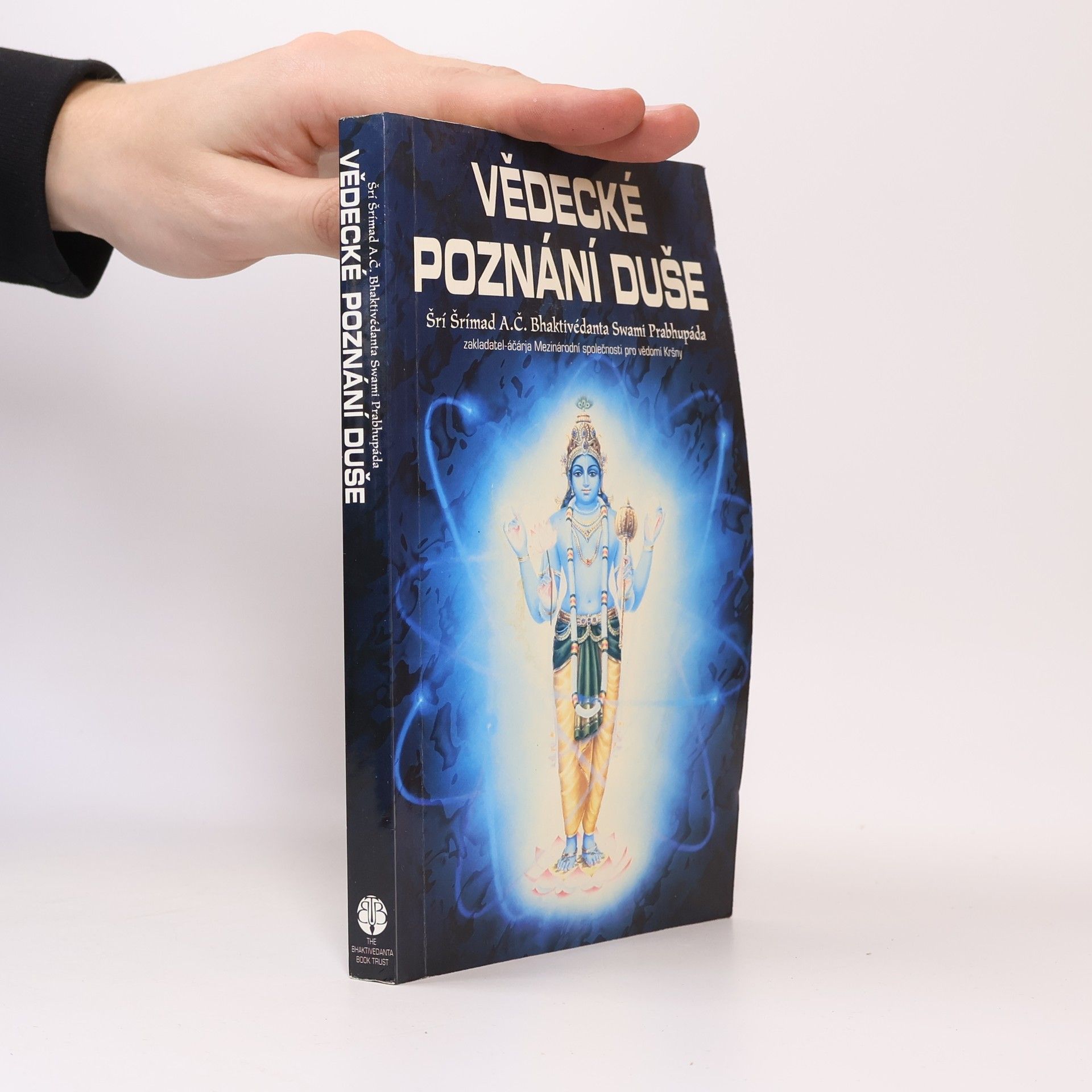 A. C. Bhaktivedanta Swami Prabhupada Vědecké poznání duše