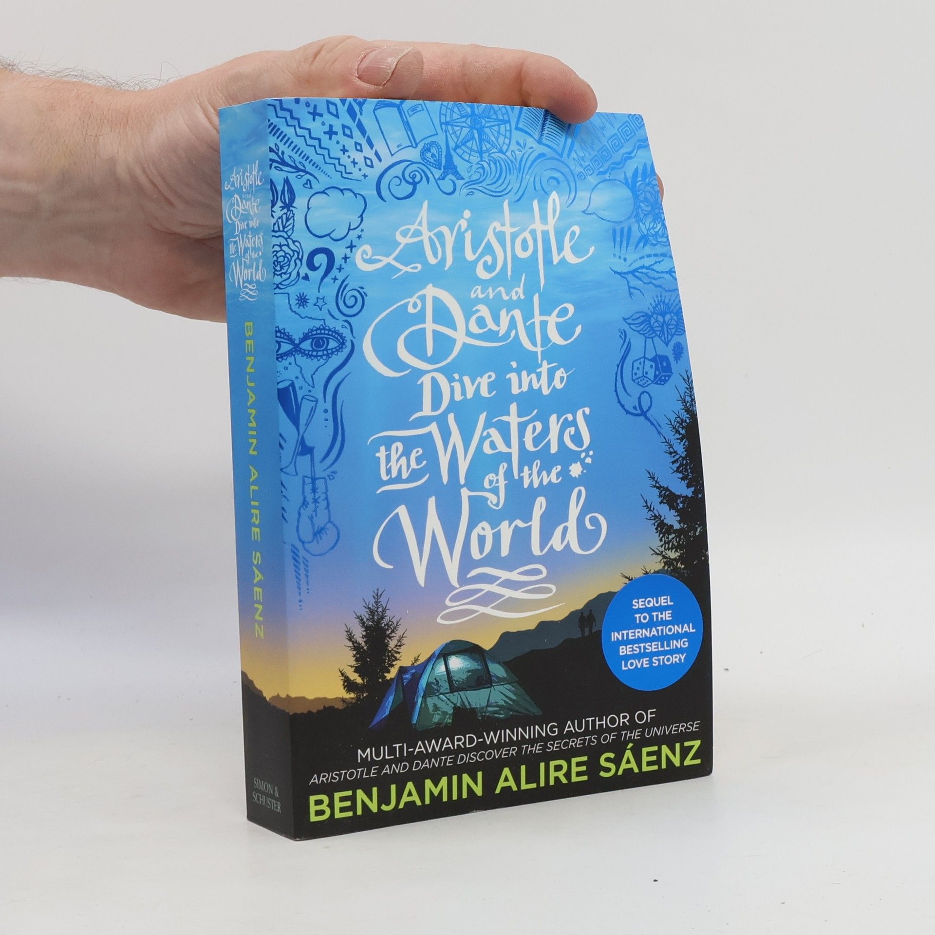 Benjamin Alire Sáenz Aristotle and Dante dive into the waters of the world