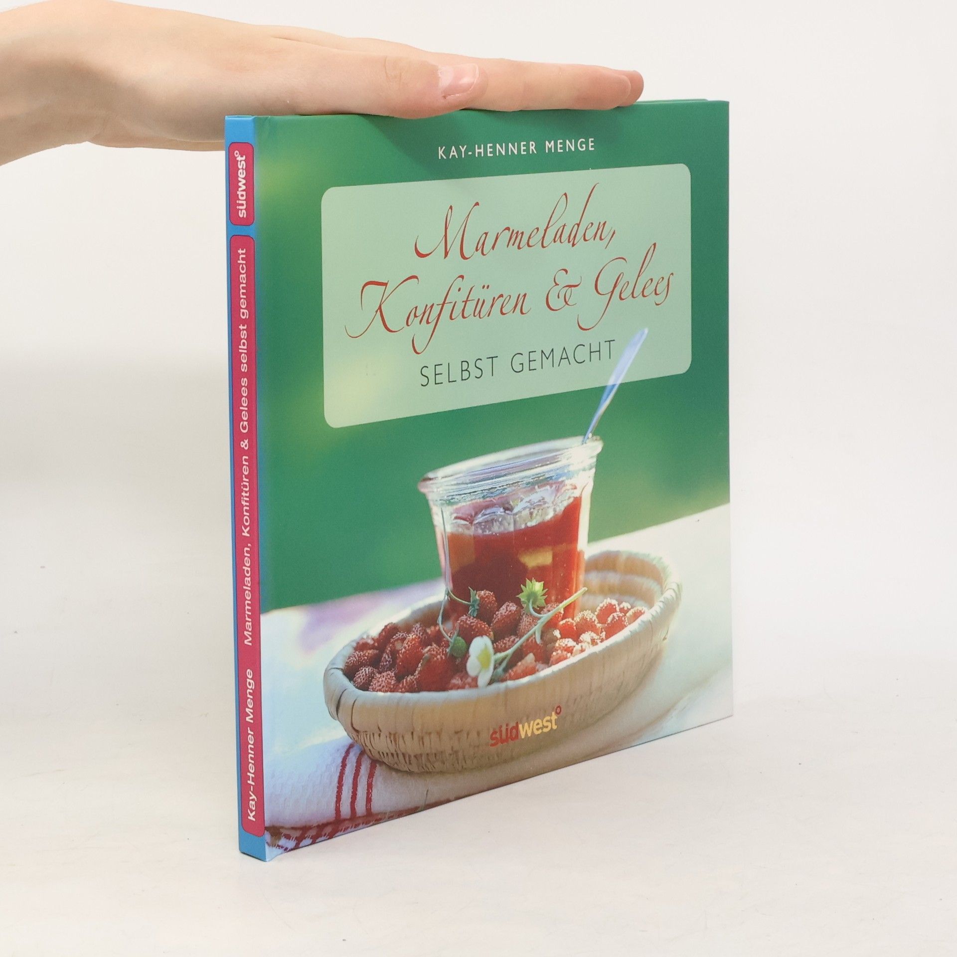 Kay-Henner Menge Marmeladen, Konfitüren & Gelees selbst gemacht