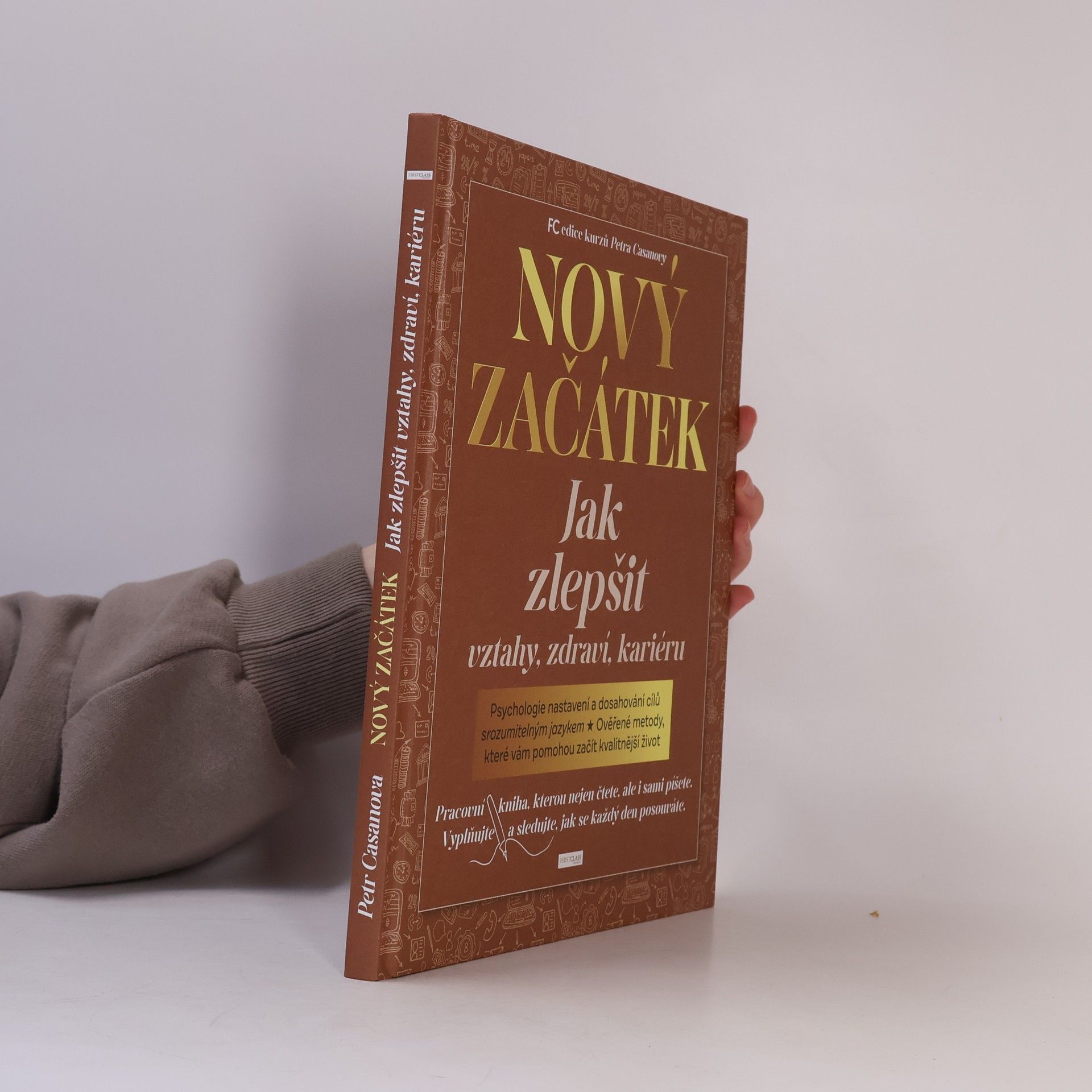 Petr Casanova Nový začátek : jak zlepšit vztahy, zdraví, kariéru