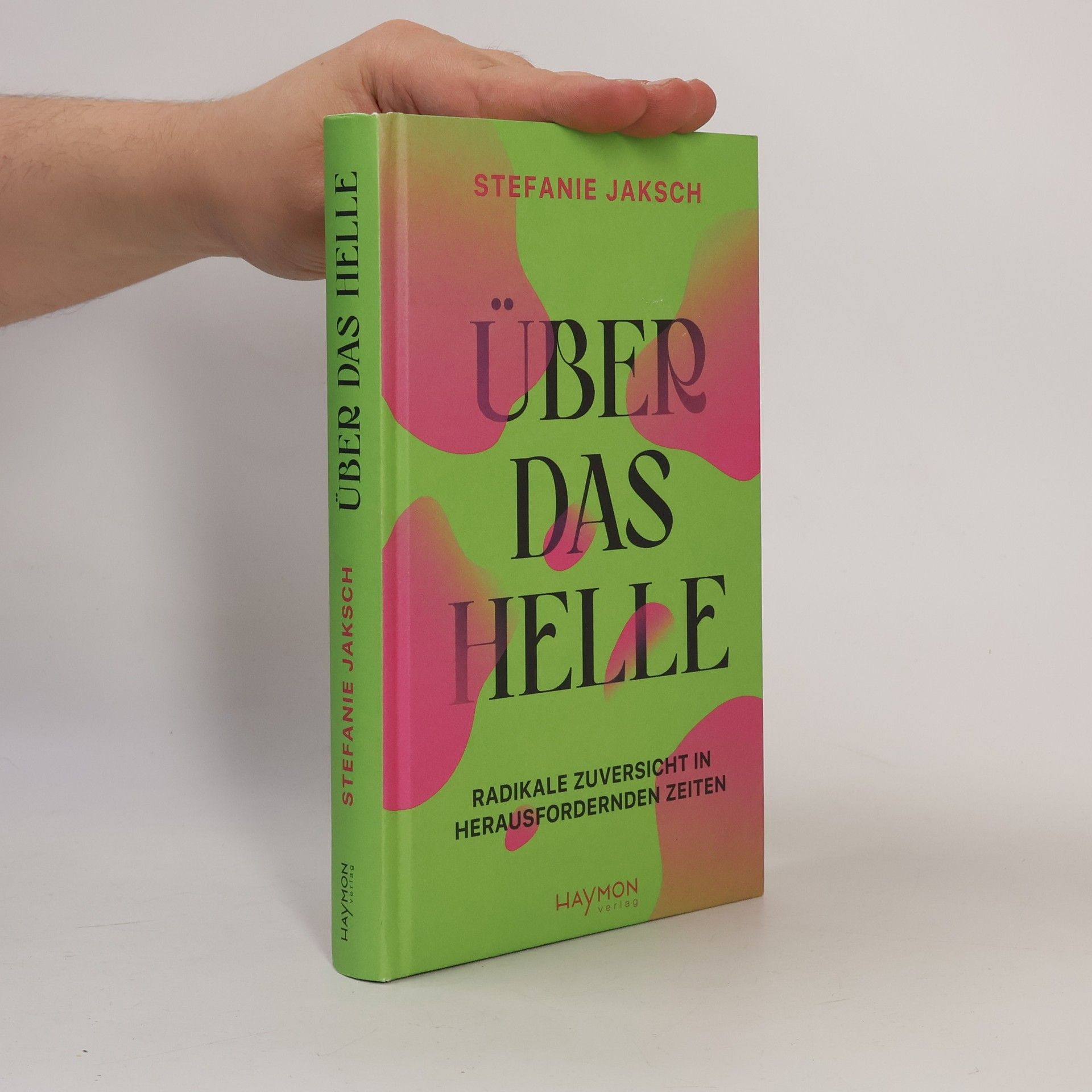 Stefanie Jaksch Über das Helle