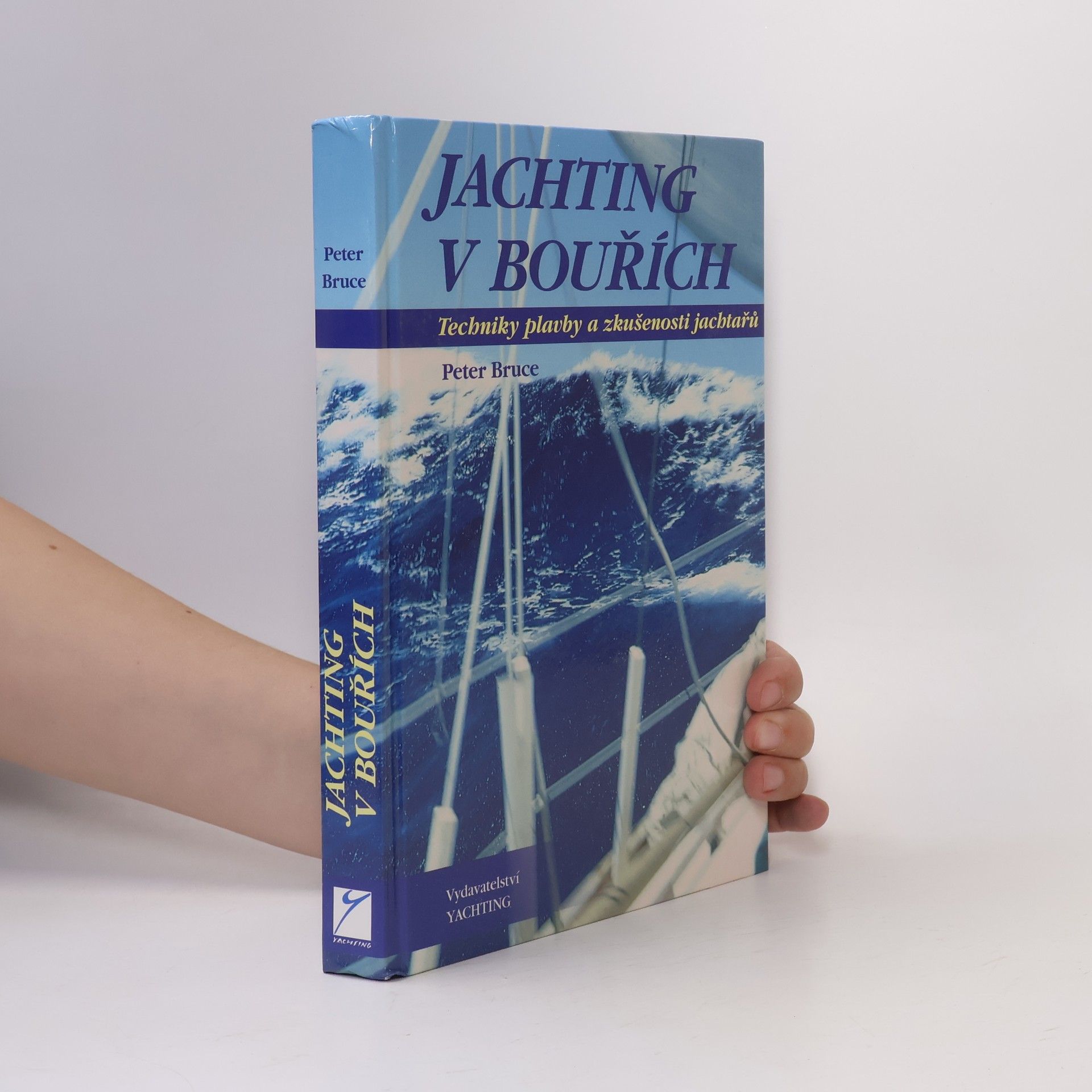 Peter Bruce Jachting v bouřích