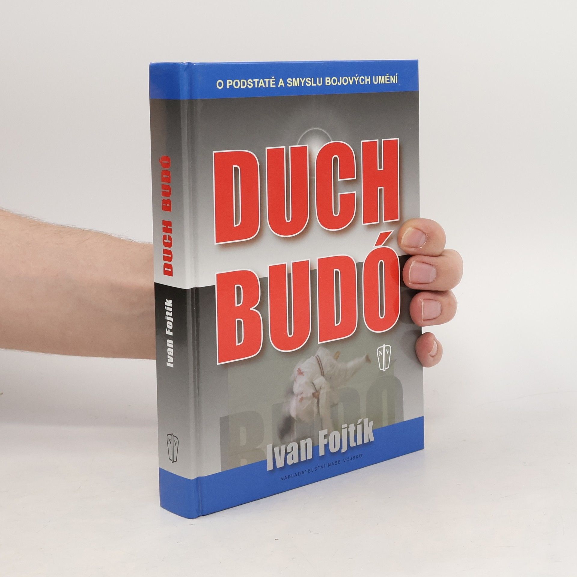 Duch budó : [o podstatě a smyslu bojových umění]
