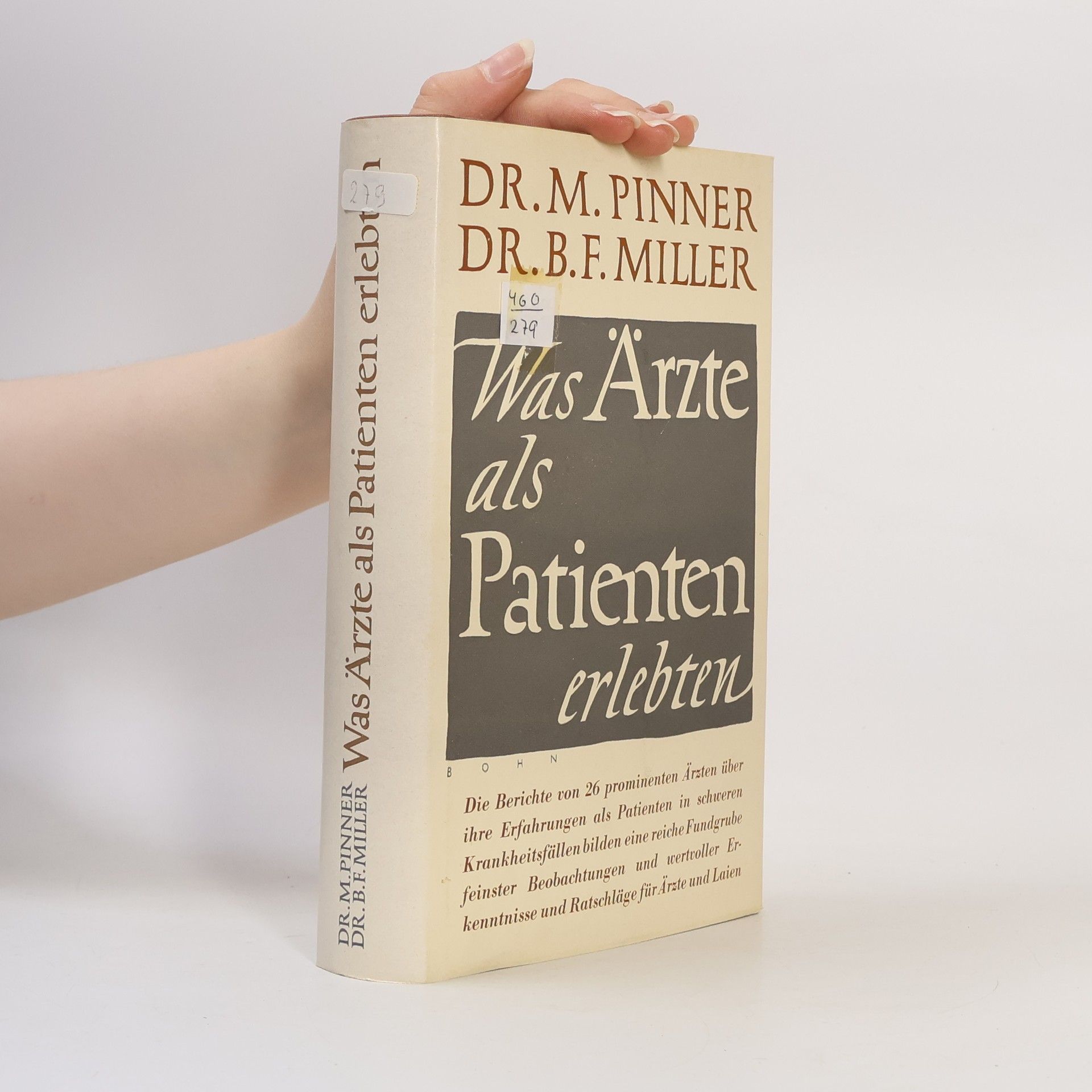 B.F. Miller Was Ärzte als Patienten erlebten