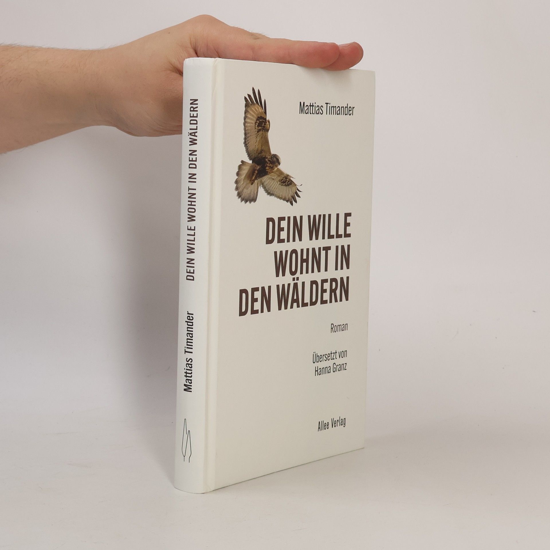 Dein Wille wohnt in den Wäldern