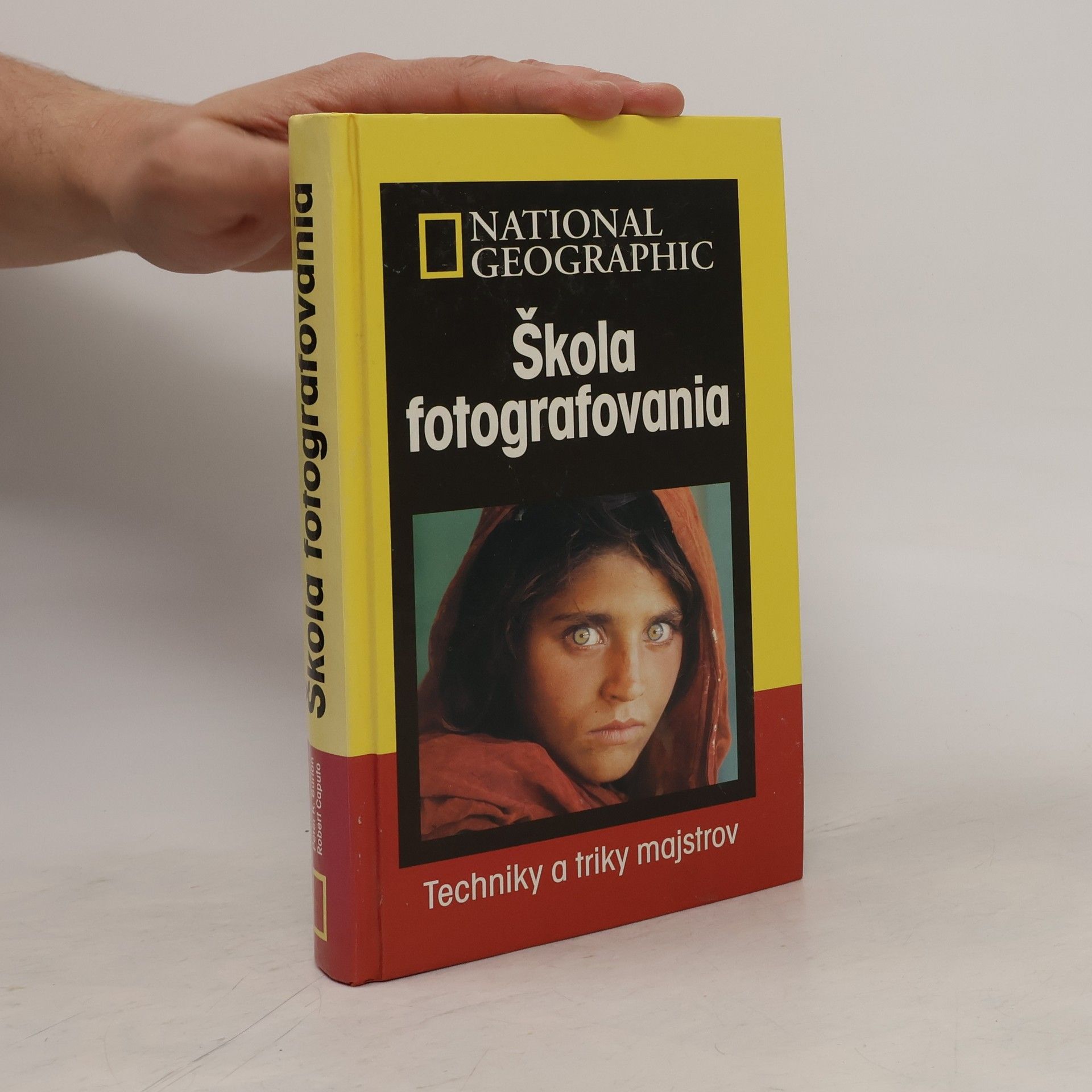 Robert Caputo Škola fotografovania: Techniky a triky majstrov