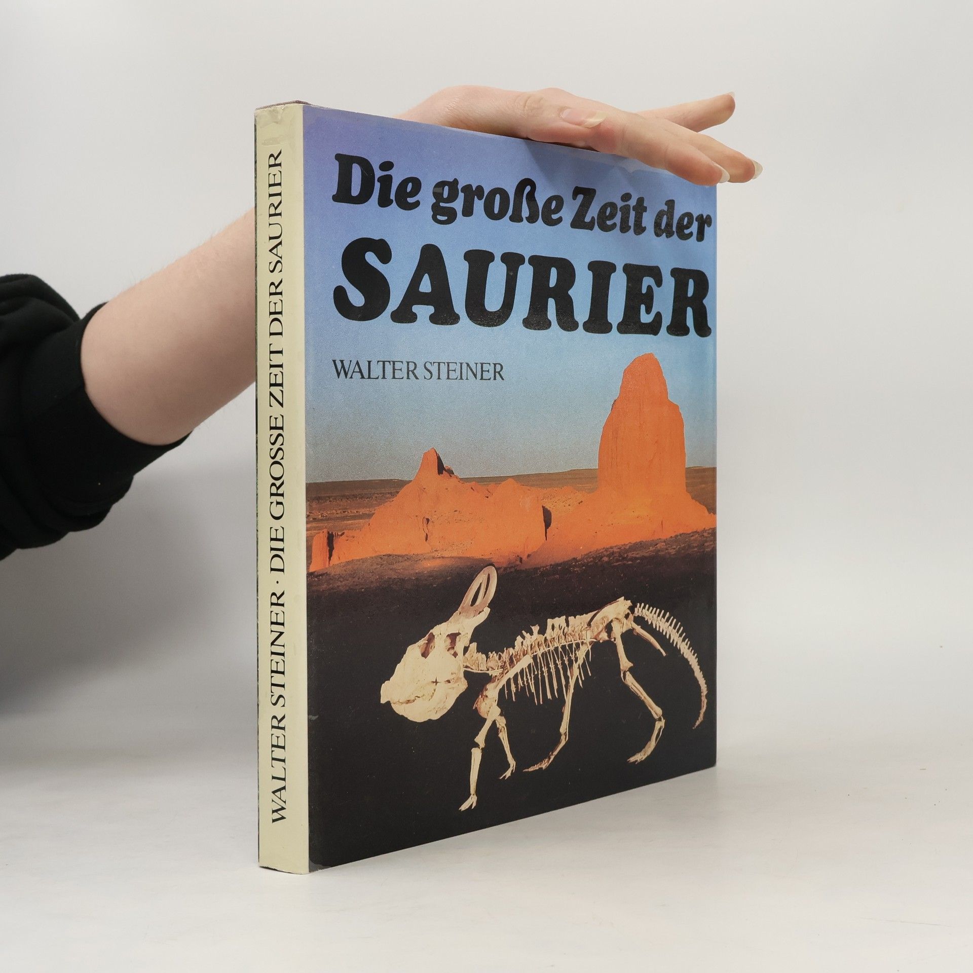 Walter Steiner Die große Zeit der Saurier