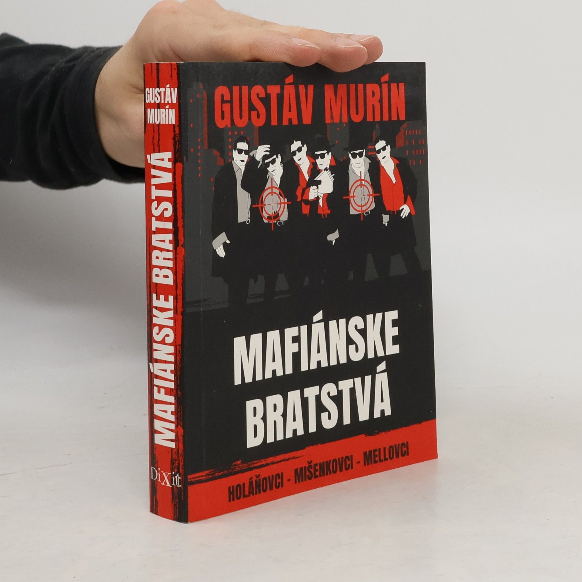 Gustáv Murín Mafiánske bratstva