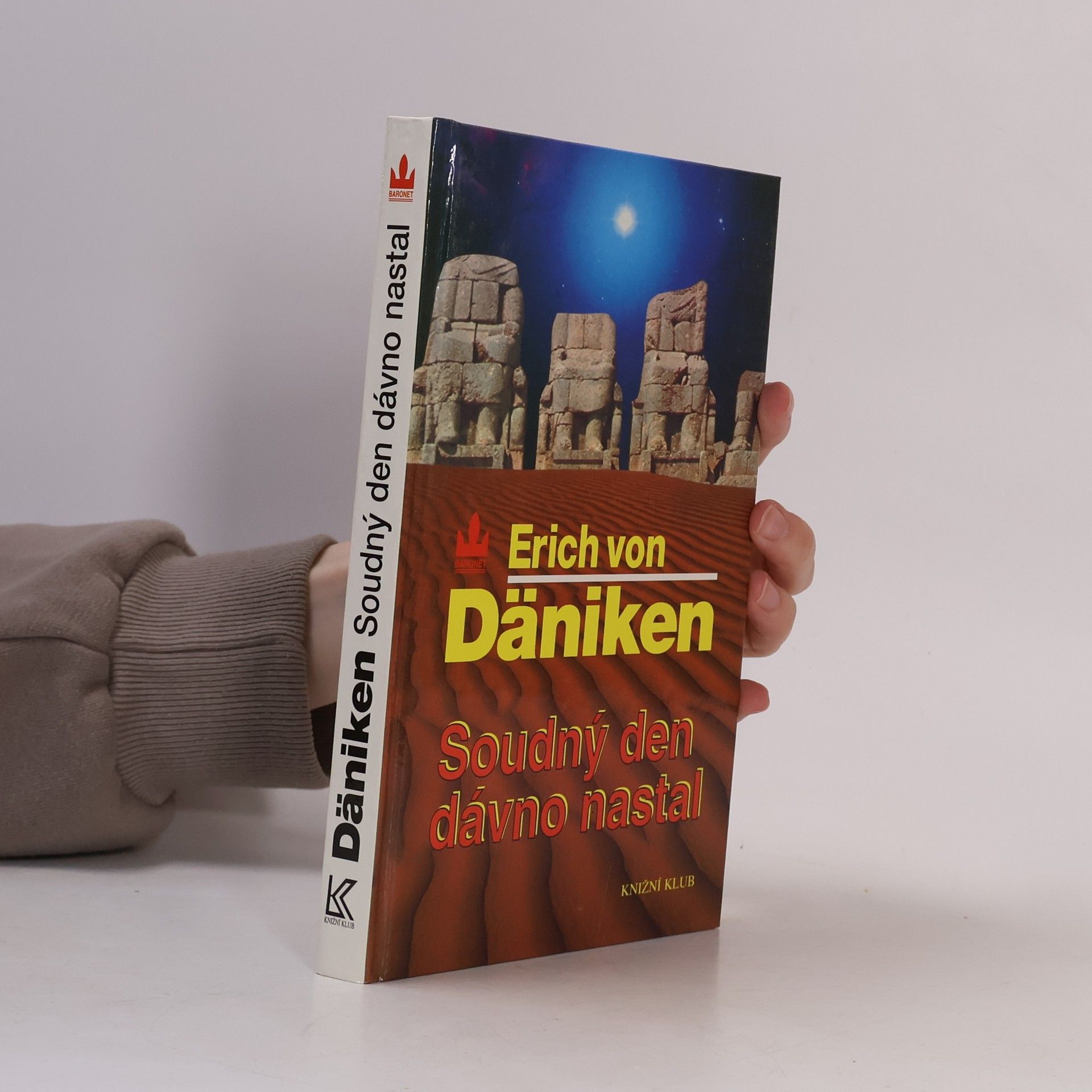 Erich von Däniken Soudný den dávno nastal. Očekávání Mesiáše a mimozemšťané