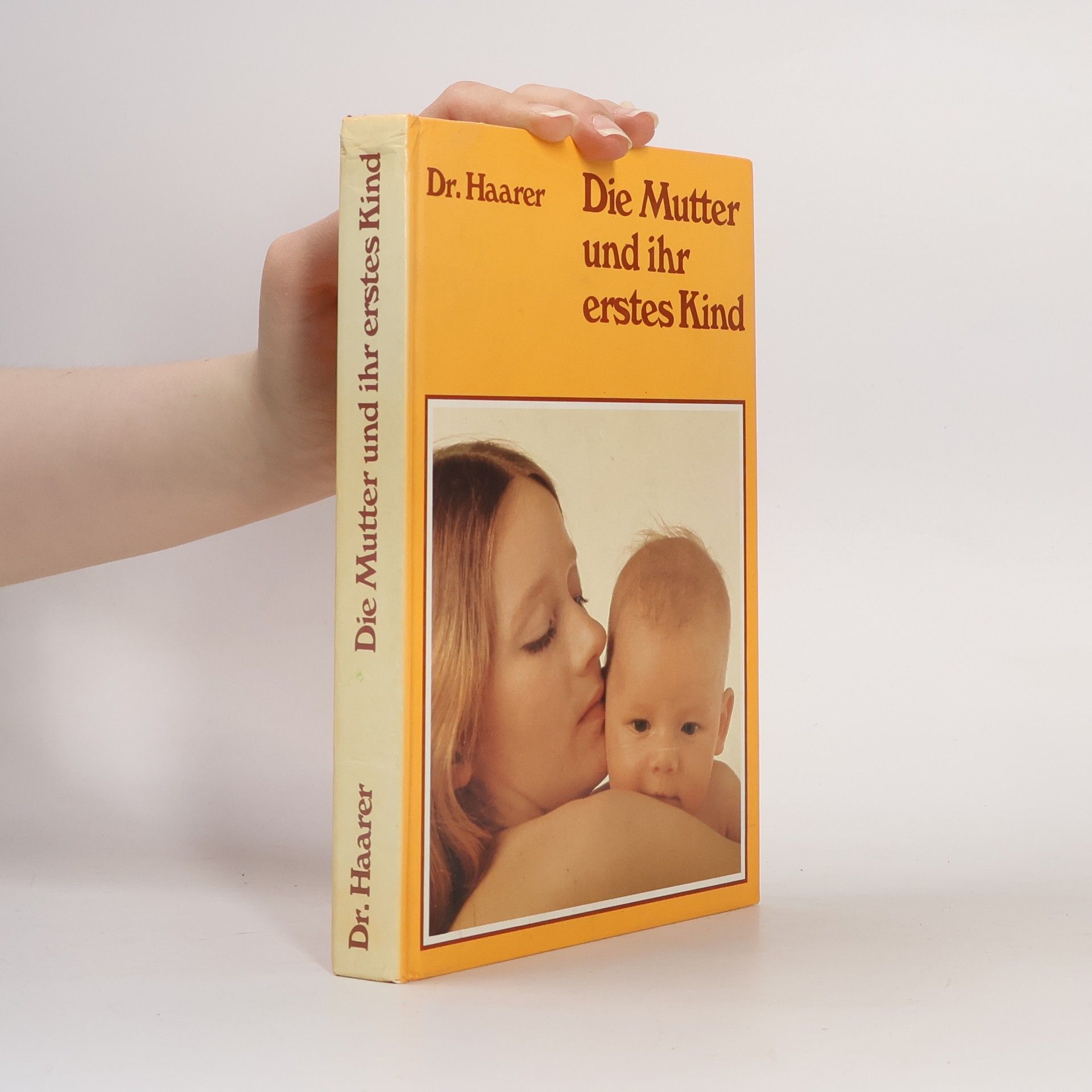 Johanna Haarer Die Mutter und ihr erstes Kind