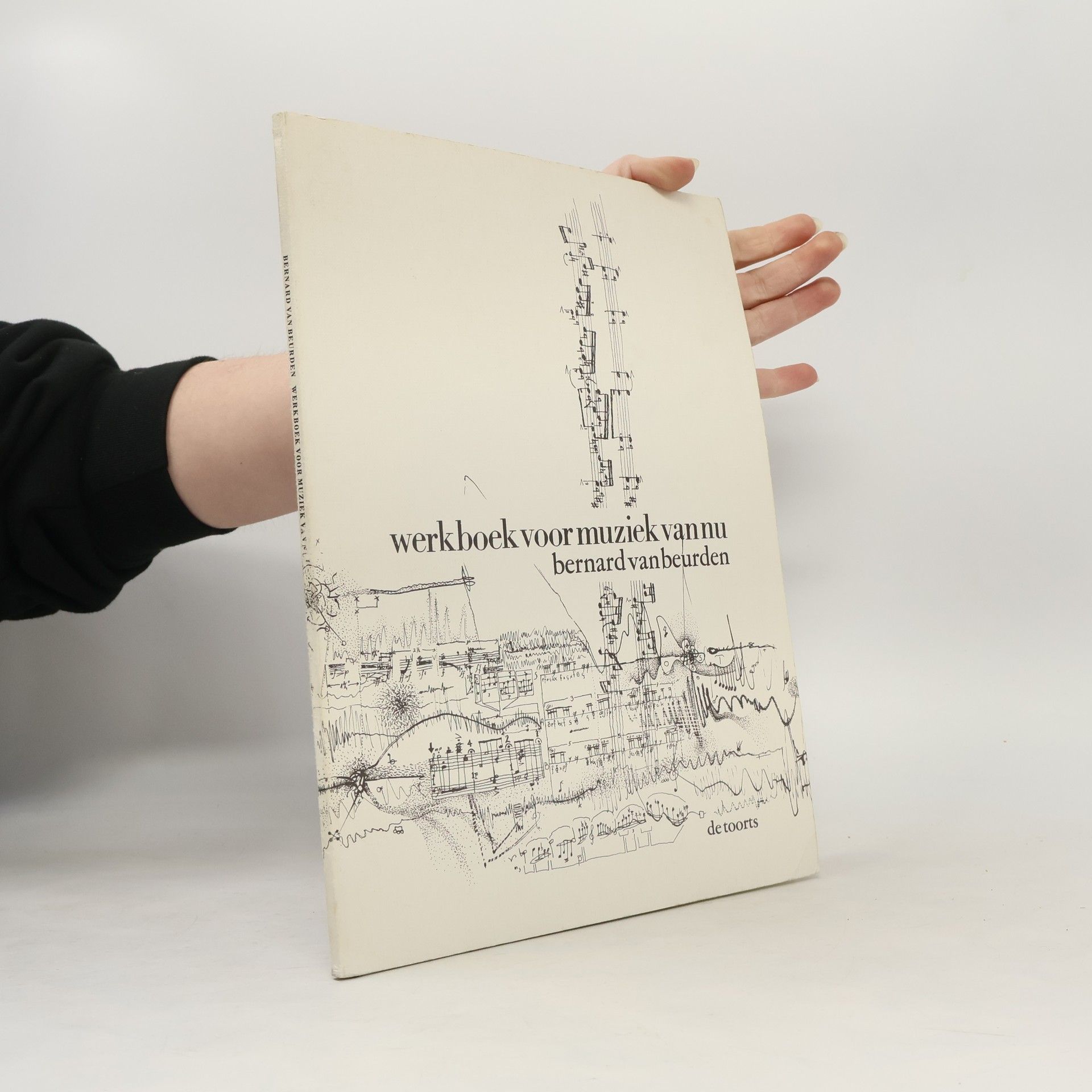 Bernard van Beurden Werkboek voor muziek van nu