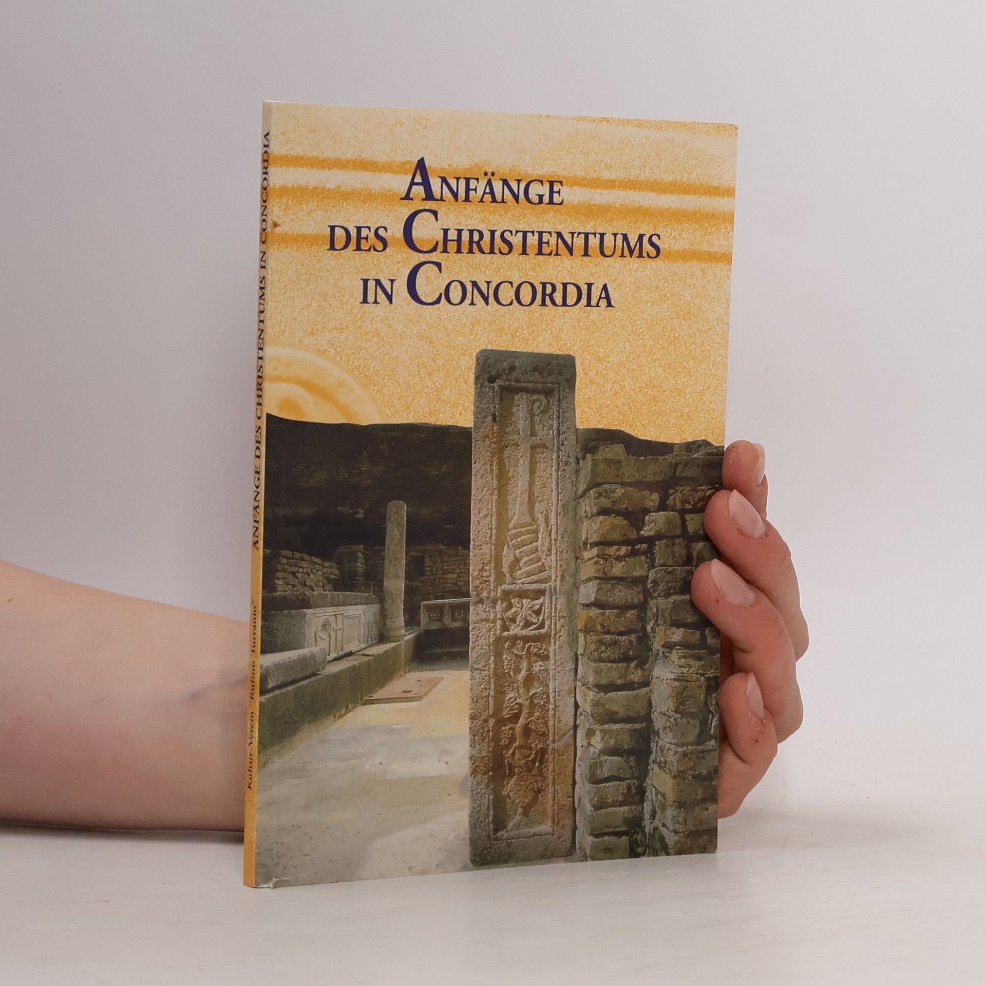Collectif d'auteurs Anfänge des Christentums in Concordia