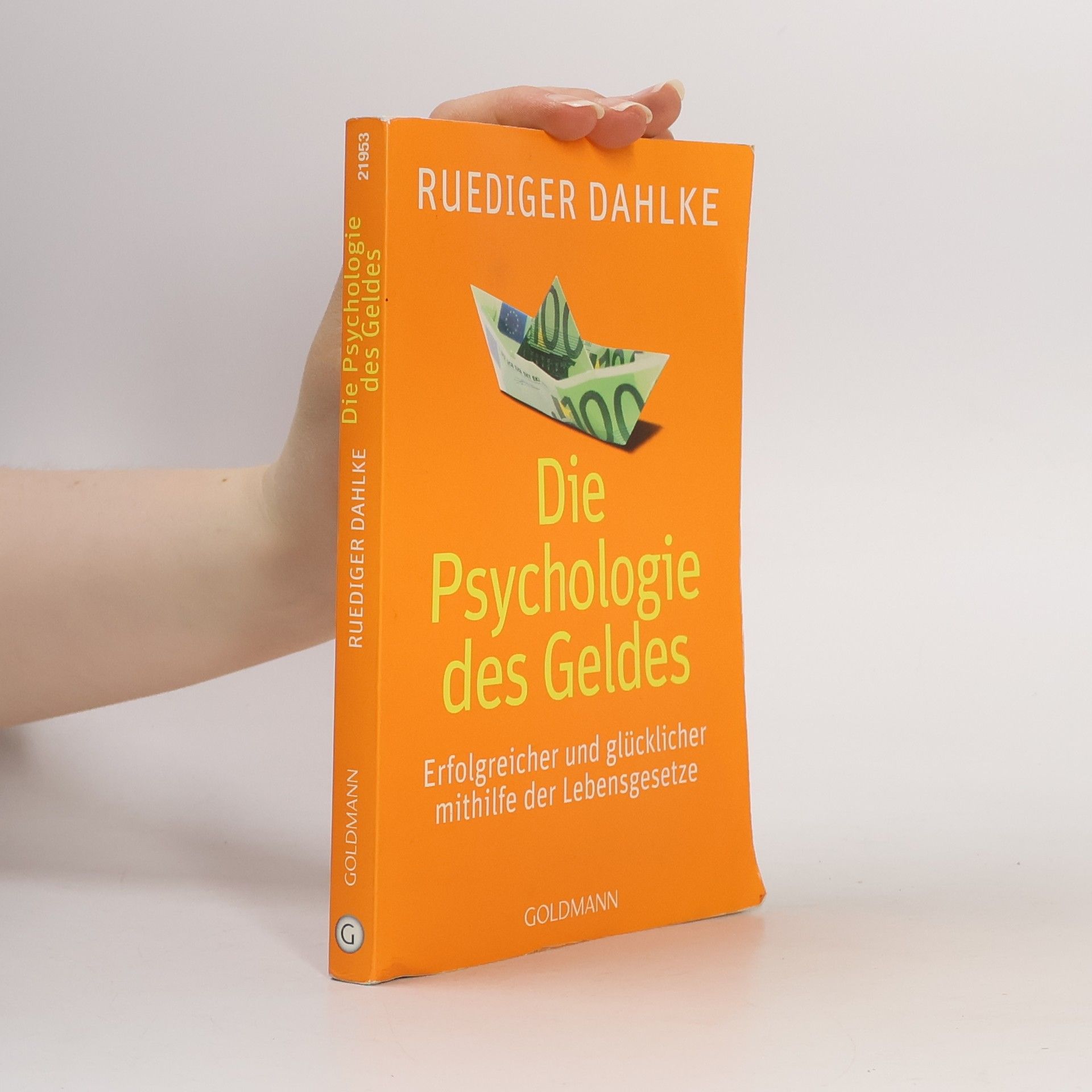 Ruediger Dahlke Die Psychologie des Geldes