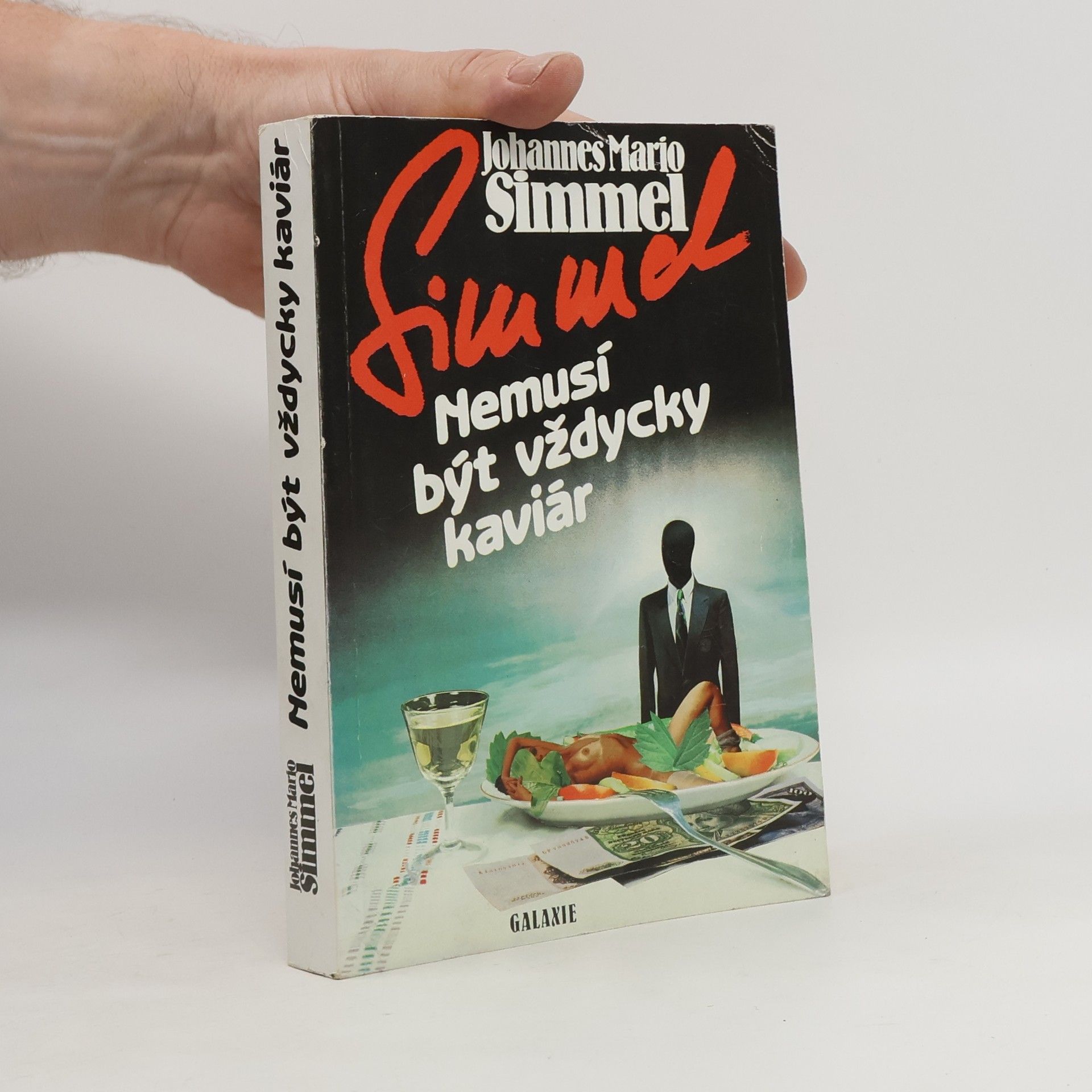 Johannes Mario Simmel Nemusí být vždycky kaviár