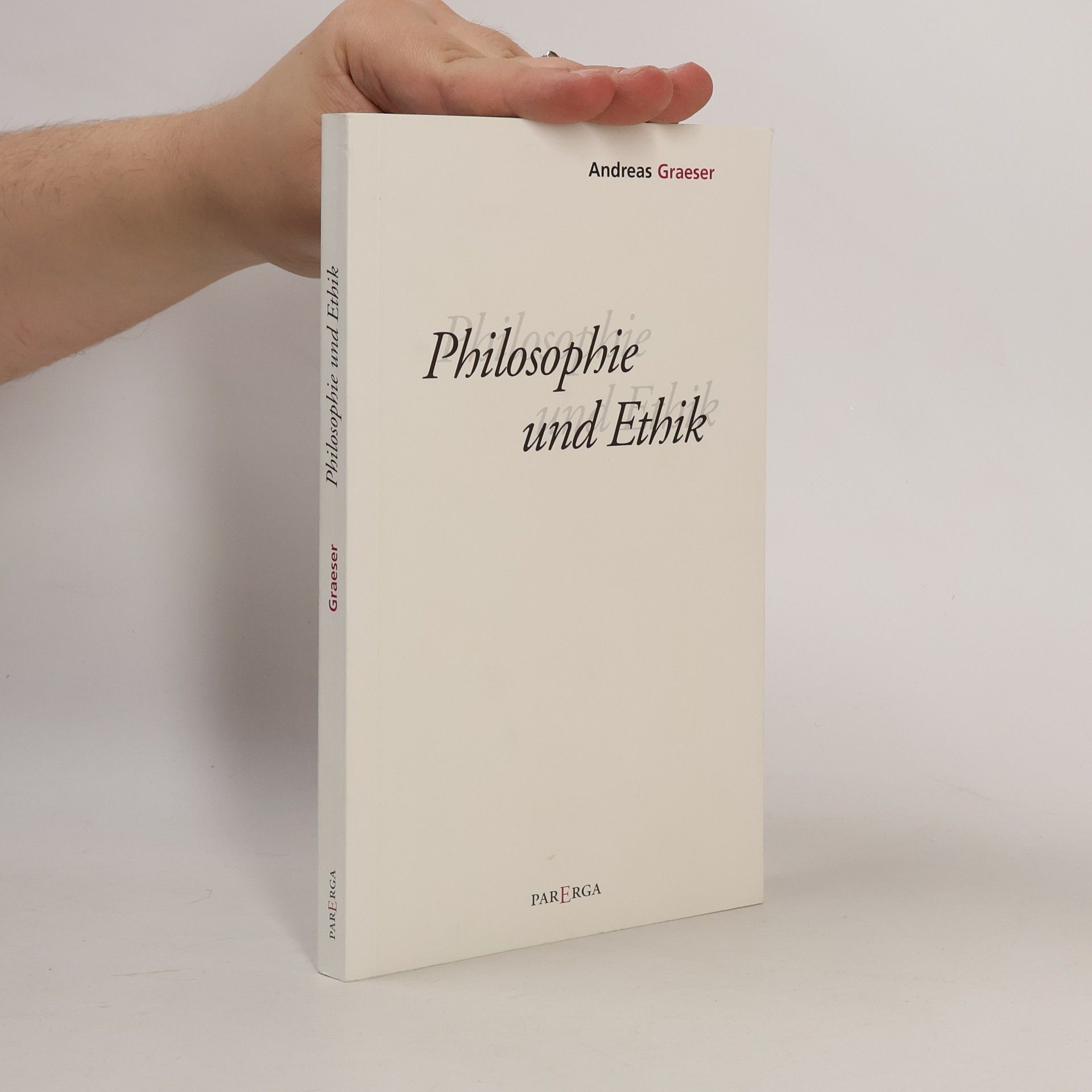 Andreas Graeser Philosophie und Ethik