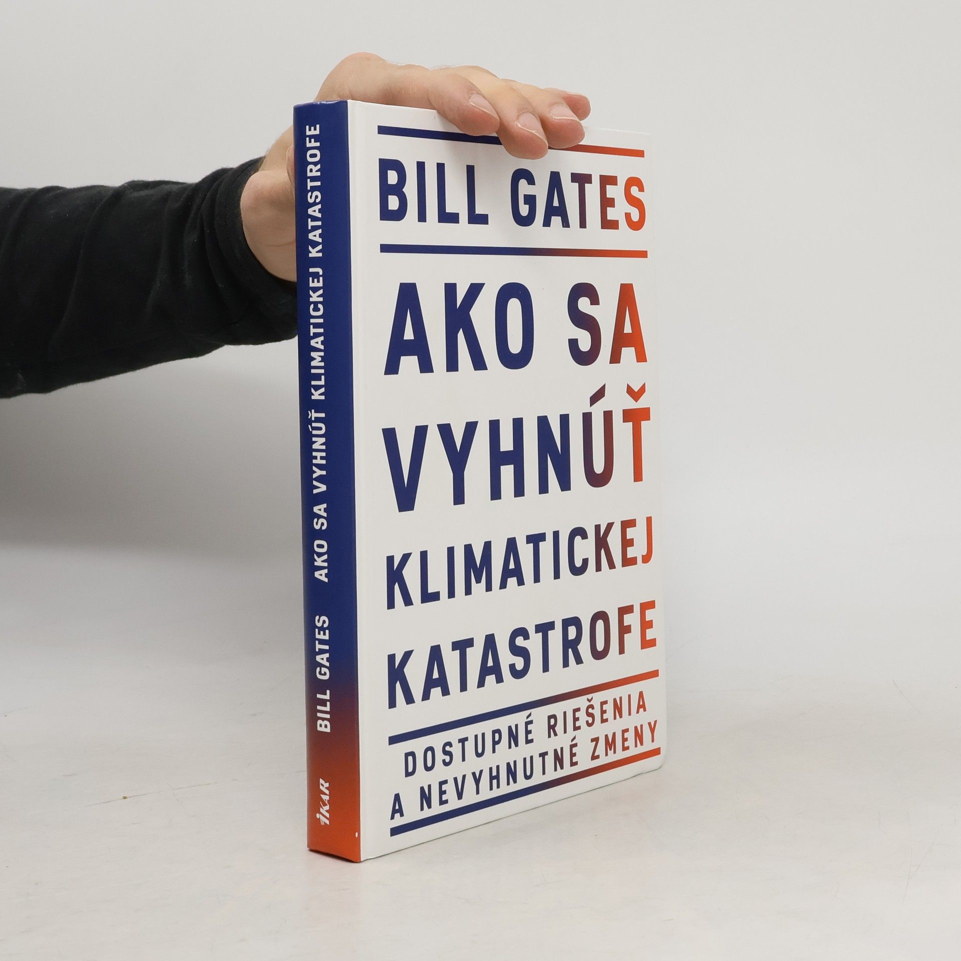 Bill Gates Ako sa vyhnúť klimatickej katastrofe