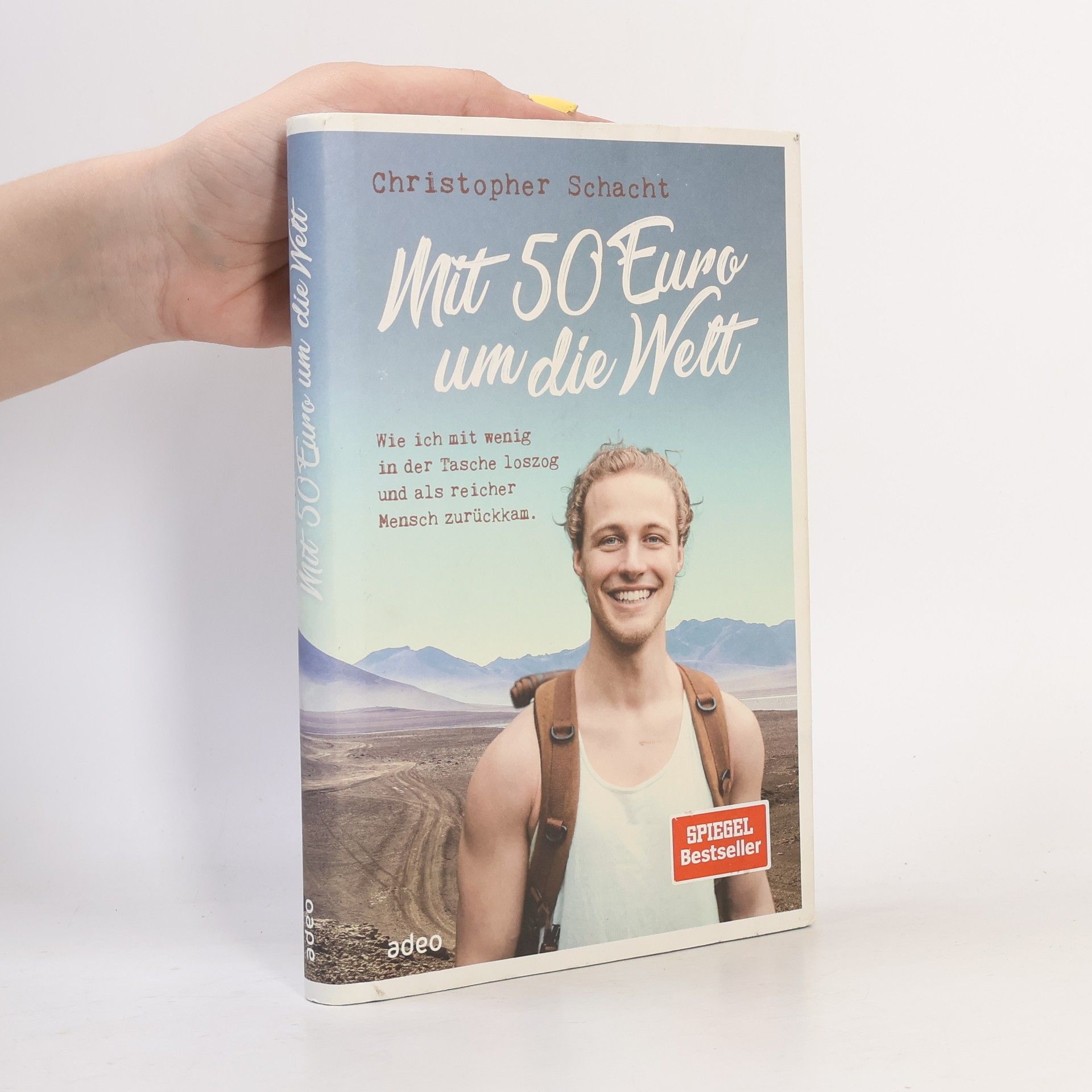 Christopher Schacht Mit 50 Euro um die Welt