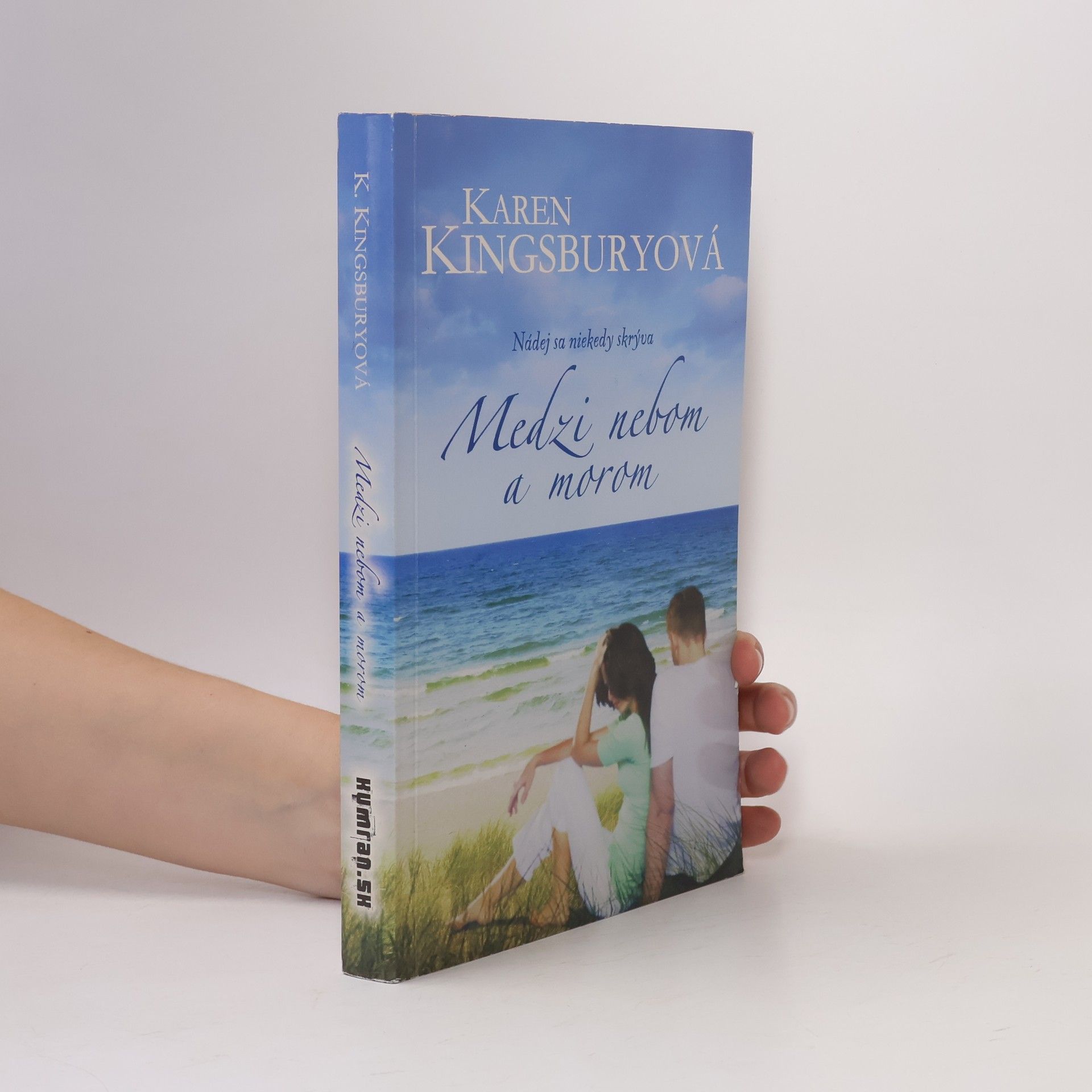 Karen Kingsbury Medzi nebom a morom
