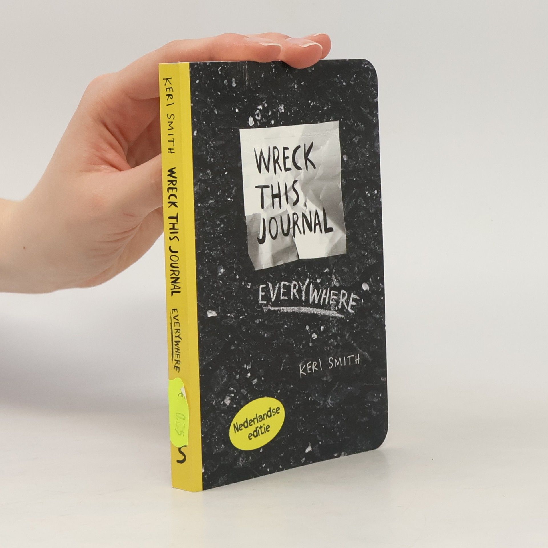 Keri Smith Wreck This Journal Everywhere - Nederlandse editie