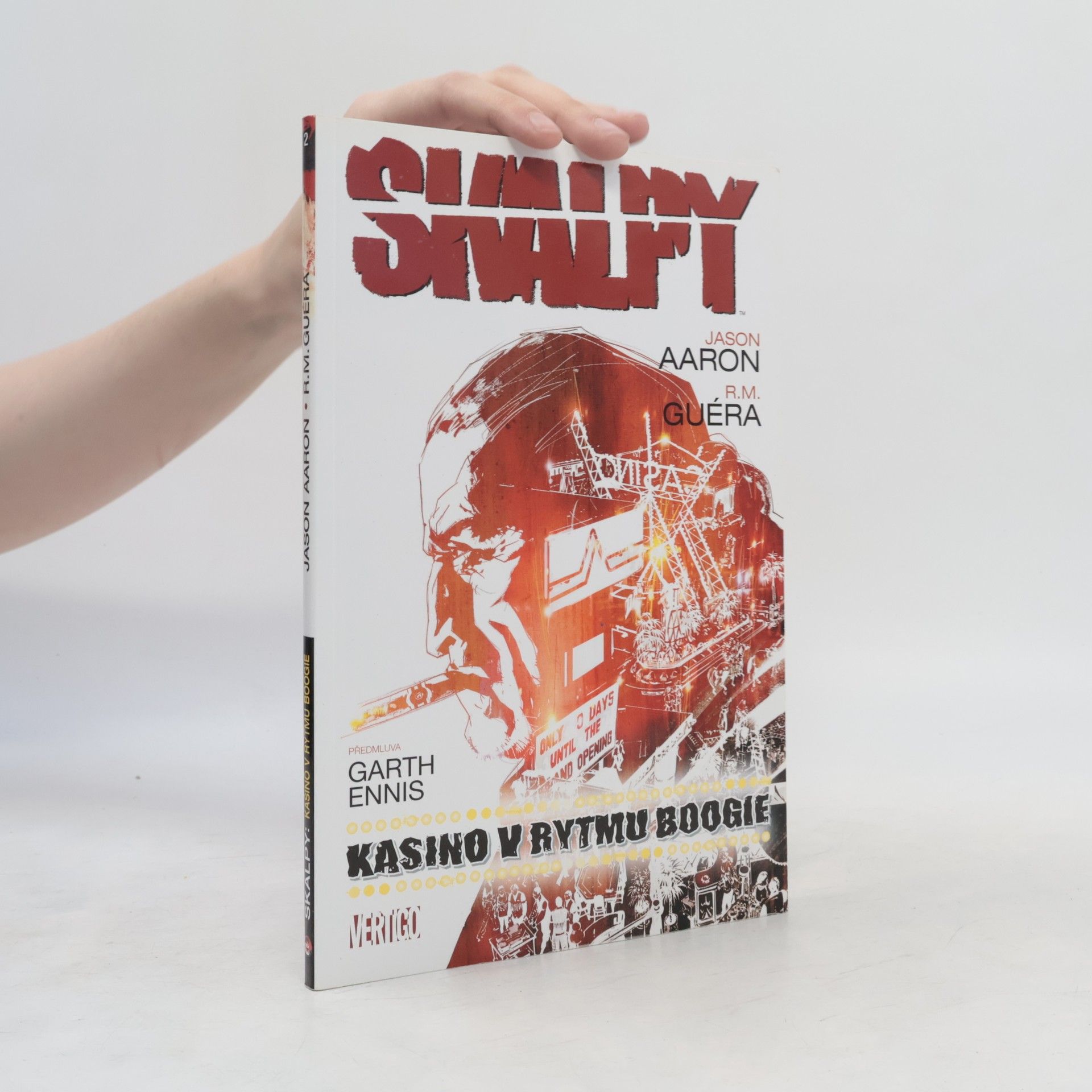 Jason Aaron Skalpy. Kasino v rytmu boogie