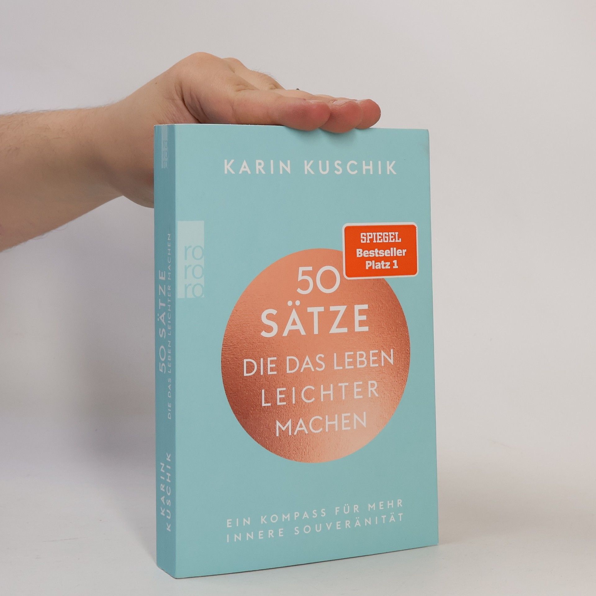 Karin Kuschik 50 Sätze. Die das Leben Leichter Machen