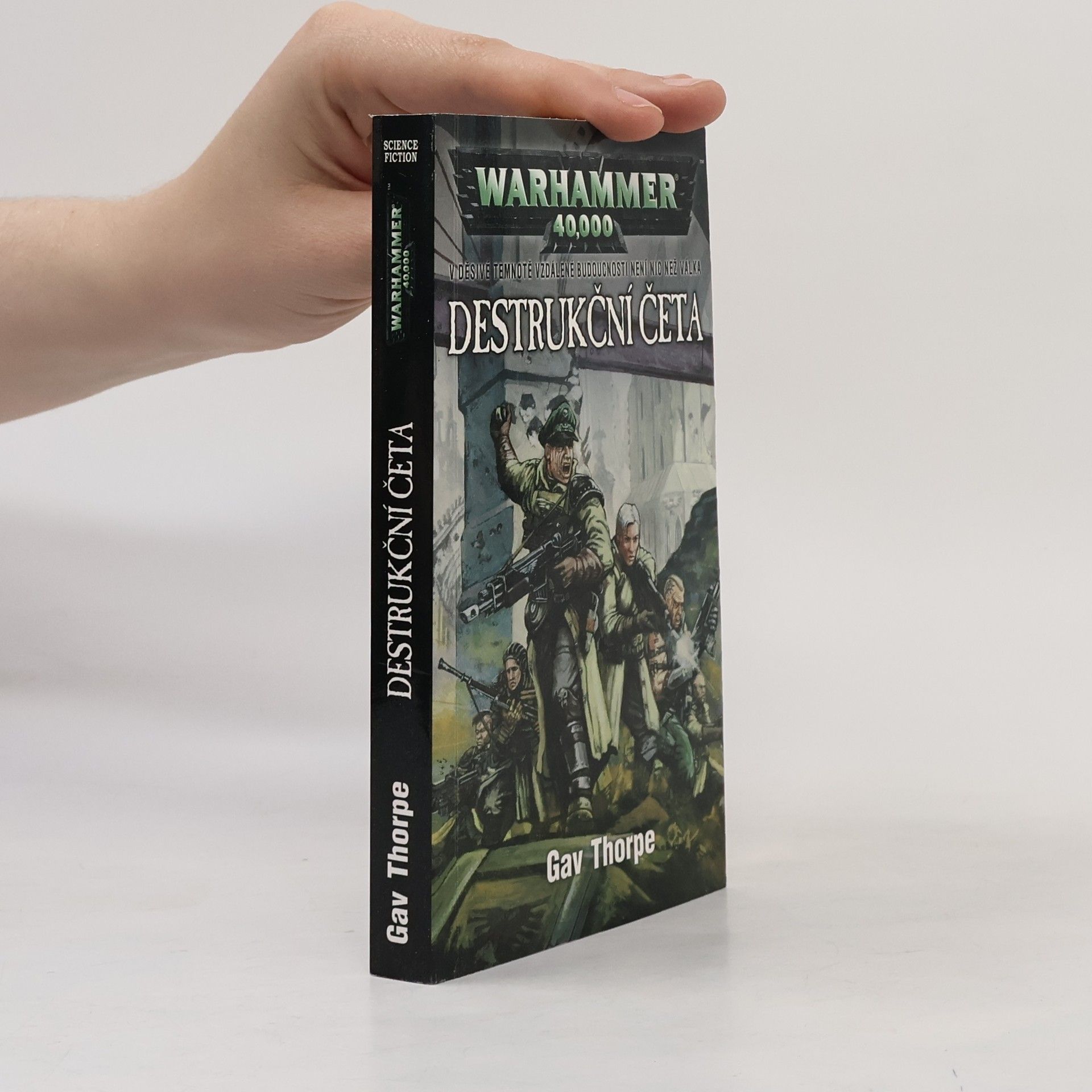 Gav Thorpe Warhammer 40,000. Destrukční četa