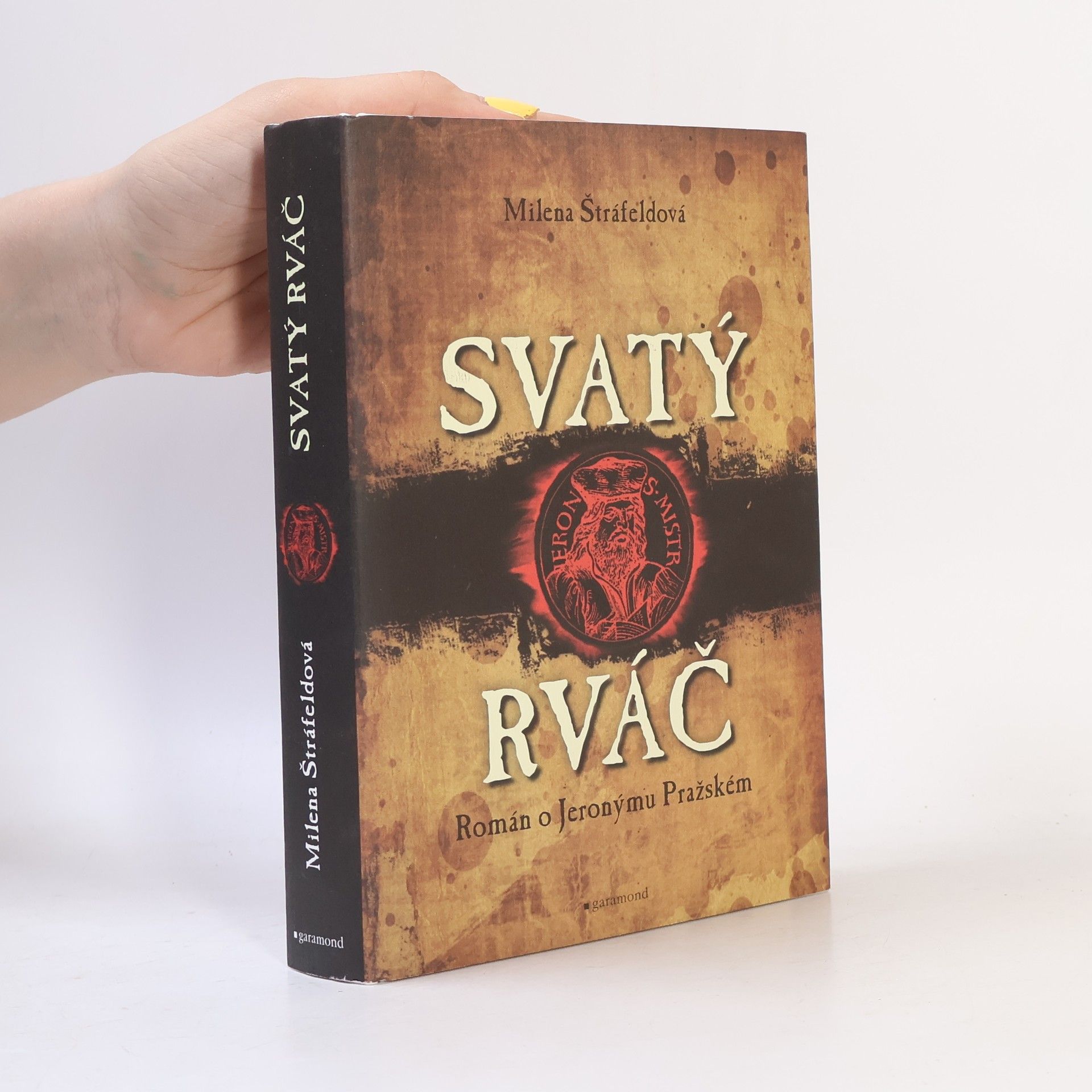 Milena Štráfeldová Svatý rváč. Román o Jeronýmu Pražském