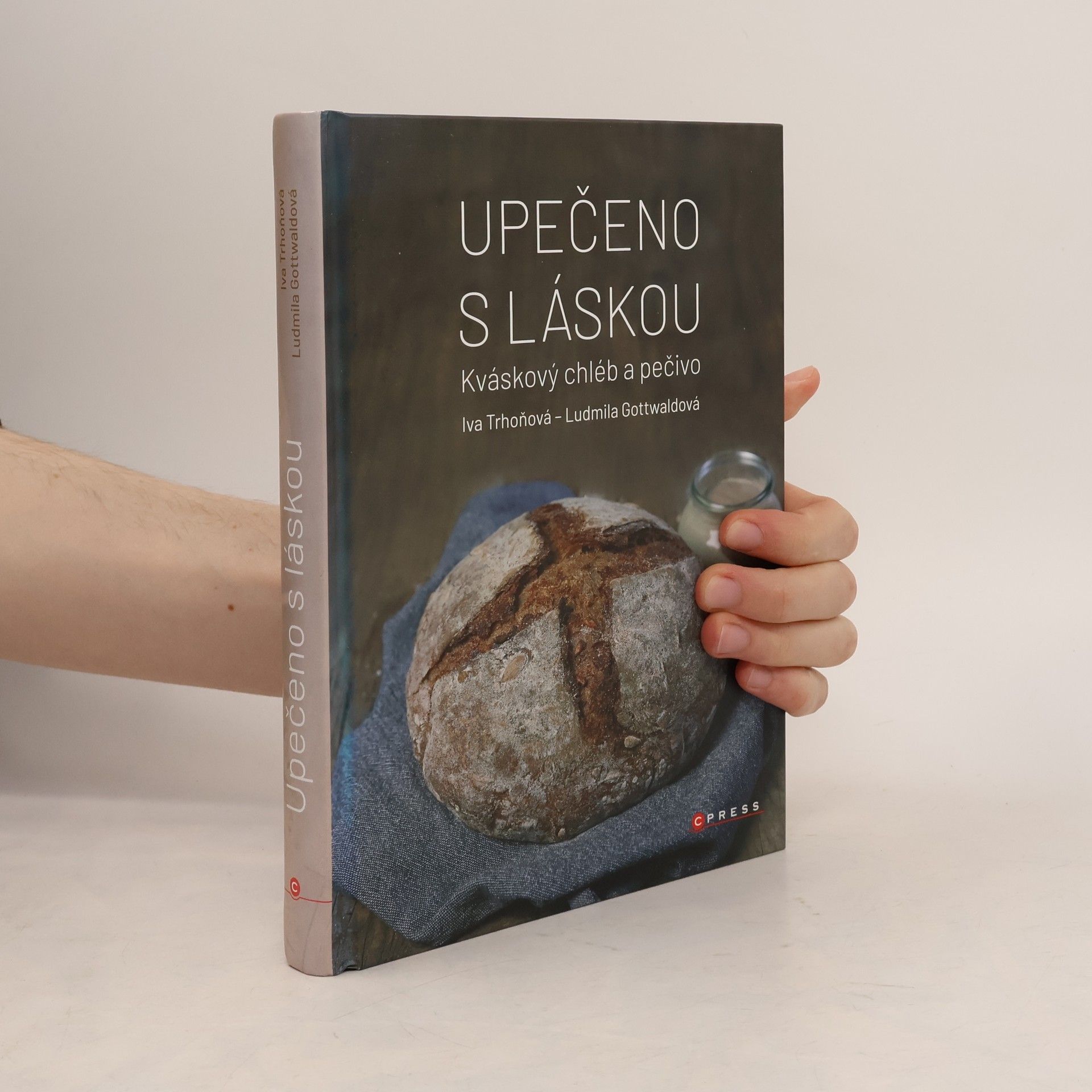 Autorenkollektiv Upečeno s láskou : kváskový chléb a pečivo