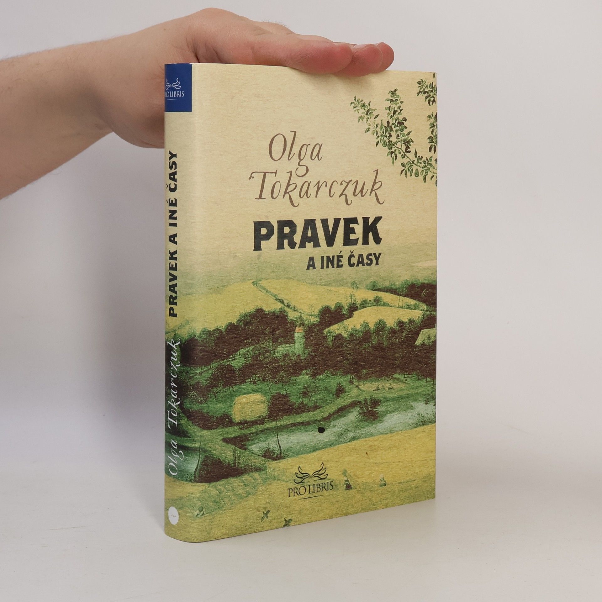 Olga Tokarczuk Pravek a iné časy
