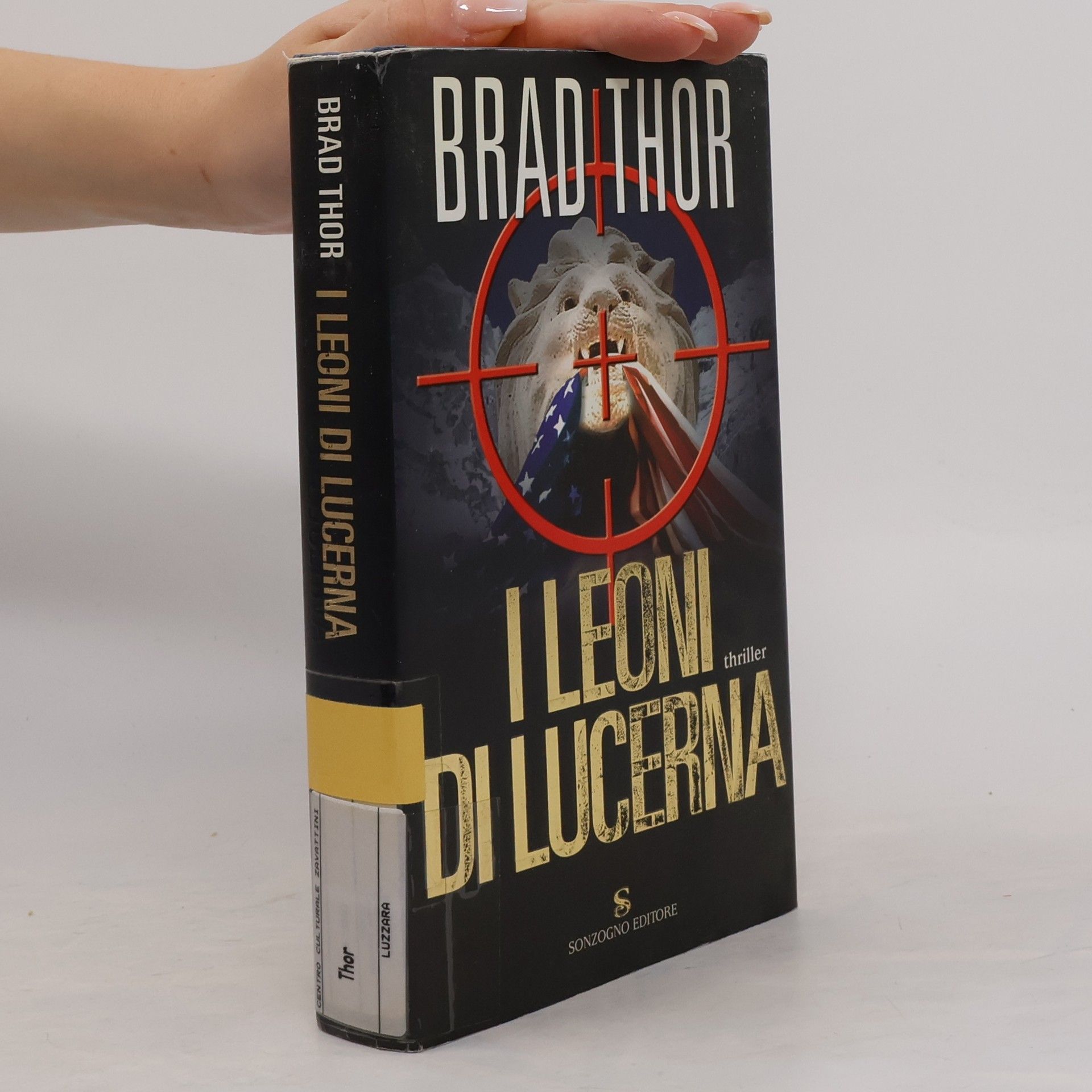 Brad Thor I Leoni di Lucerna
